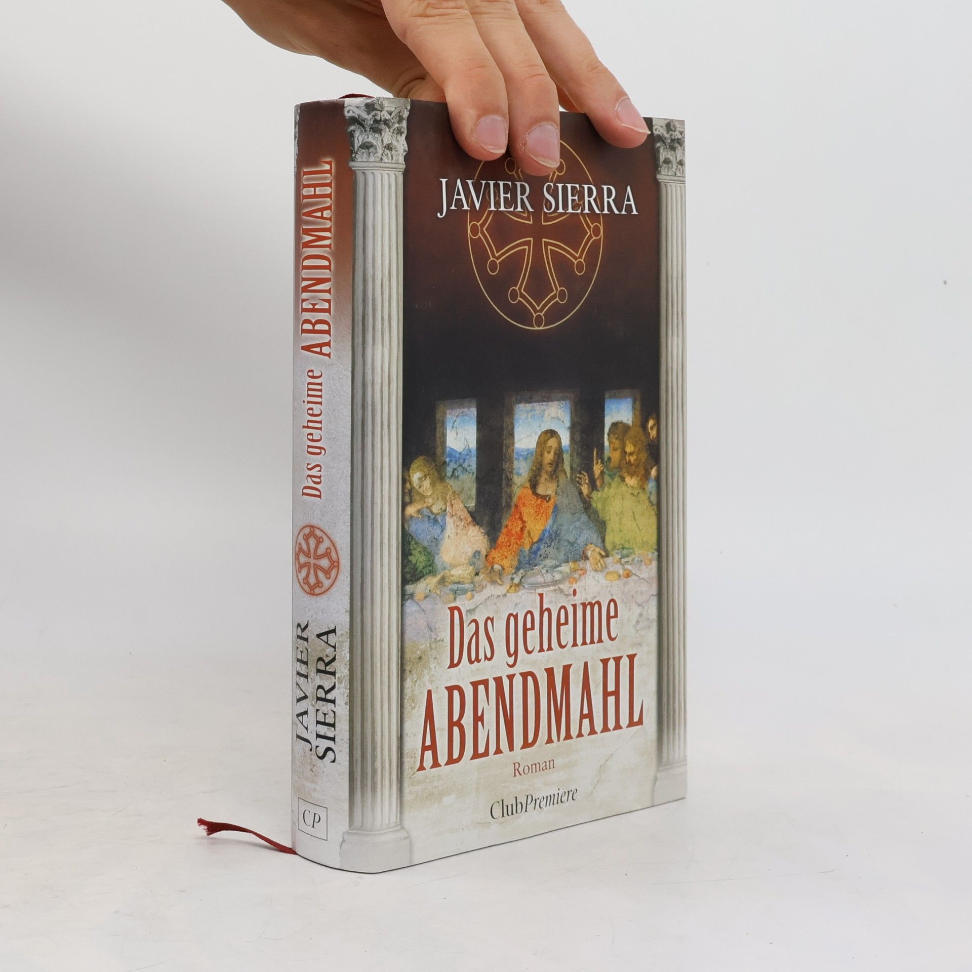 Javier Sierra Das geheime Abendmahl