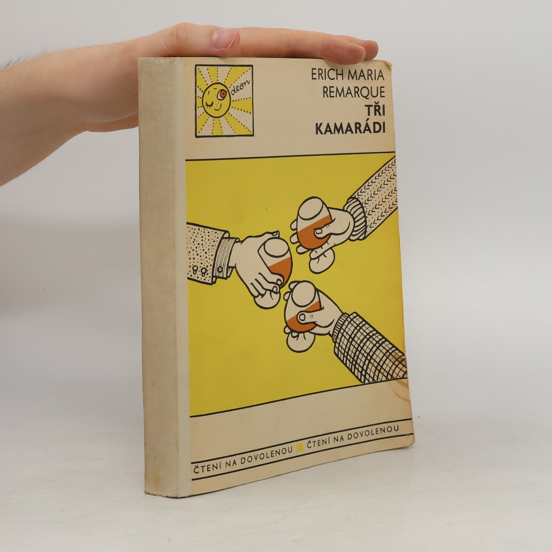 Erich Maria Remarque Tři kamarádi