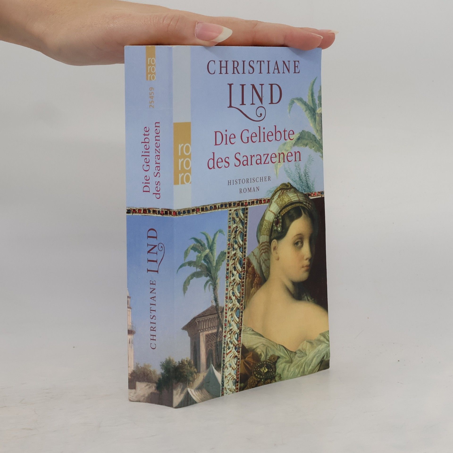 Christiane Lind Die Geliebte des Sarazenen. Historischer Roman