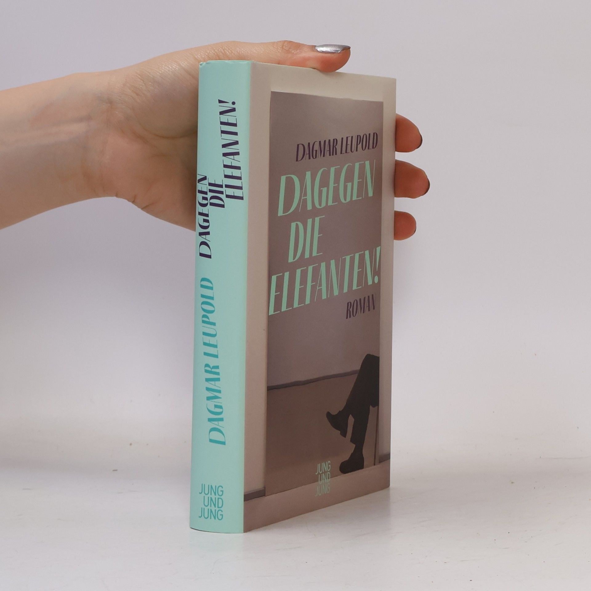 Dagmar Leupold Dagegen die Elefanten!