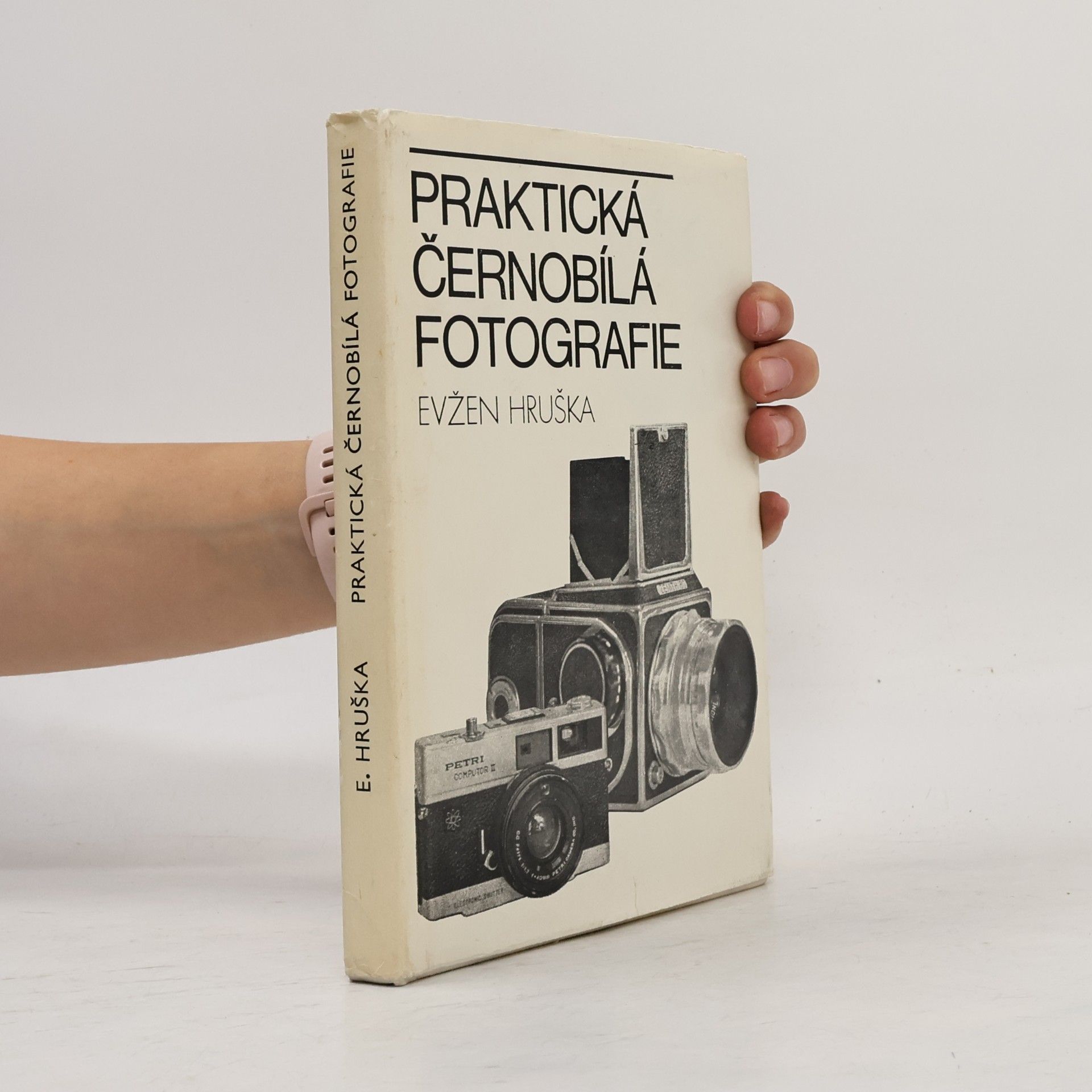 Evžen Hruška Praktická černobílá fotografie