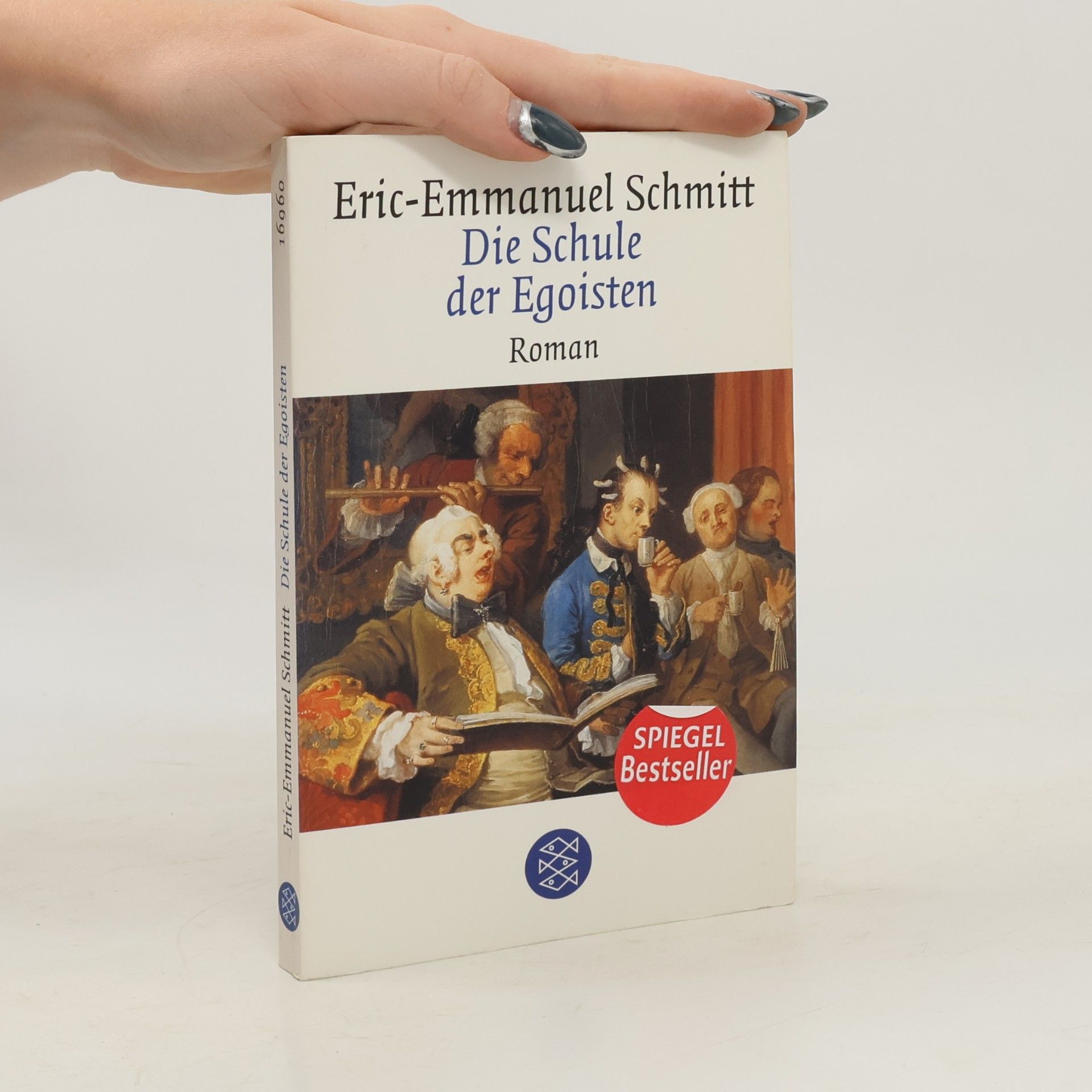 Eric Emmanuel Schmitt Die Schule der Egoisten