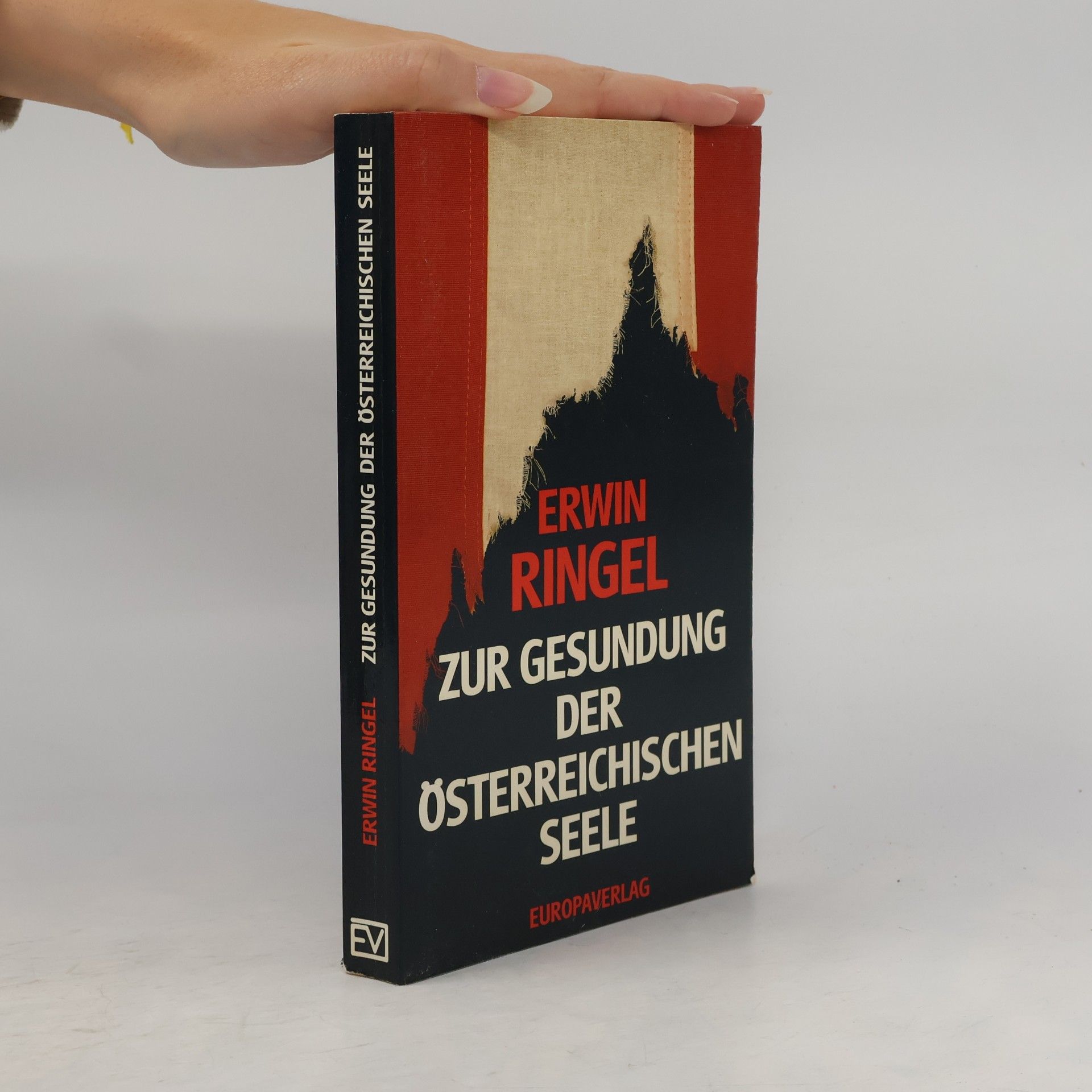 Erwin Ringel Zur Gesundung der österreichischen Seele