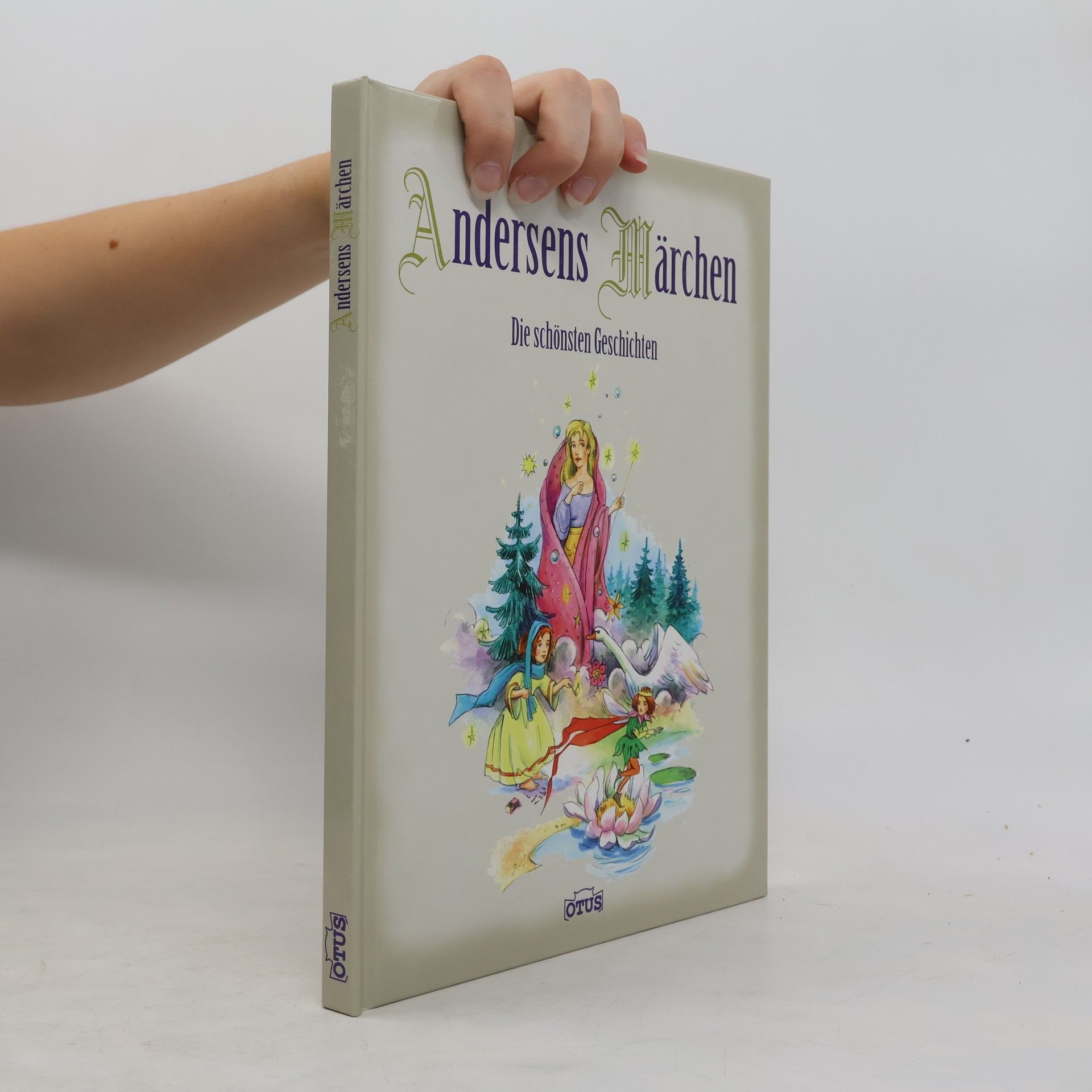 Hans Christian Andersen Andersens Märchen. Die schönsten Geschichten
