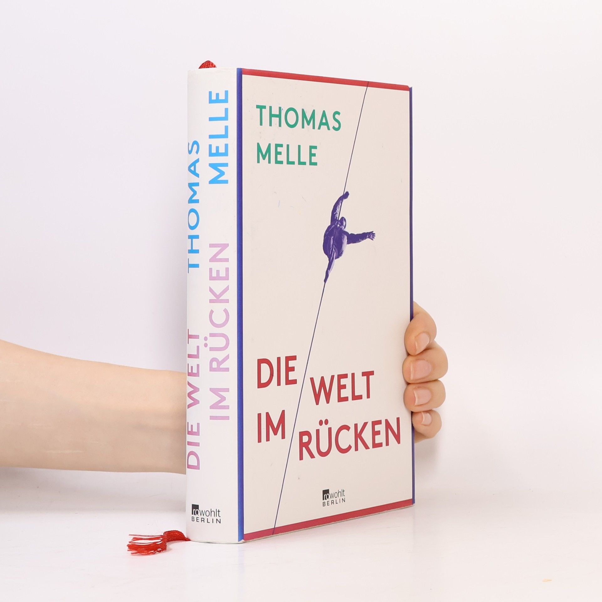 Thomas Melle Die Welt im Rücken