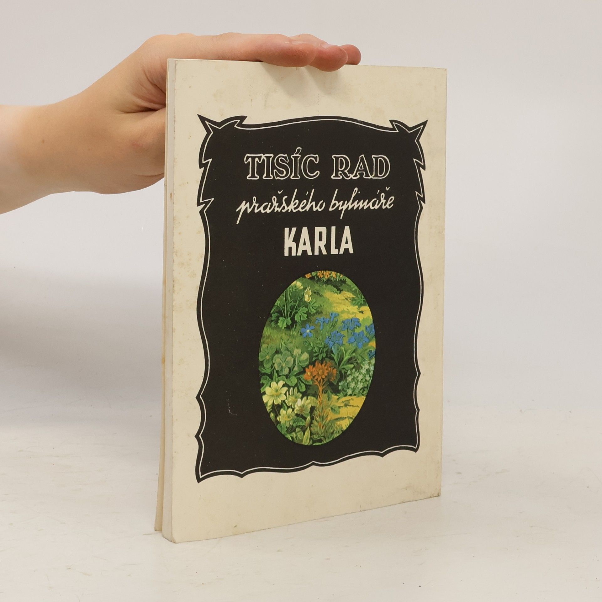 Bylinář Karel Tisíc rad pražského bylináře Karla