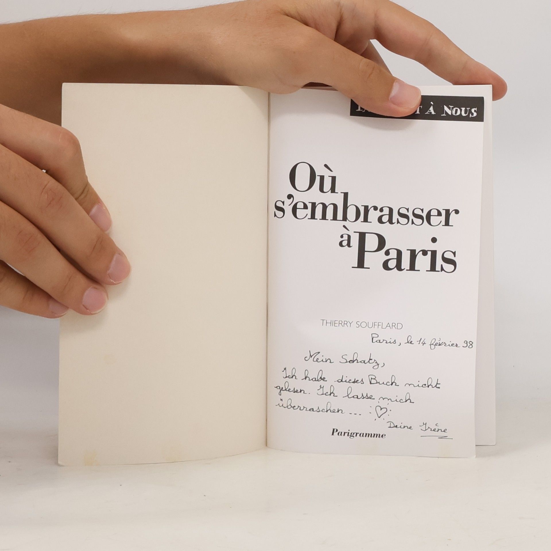 Thierry Soufflard Où s'embrasser à Paris. Guide des meilleurs endroits