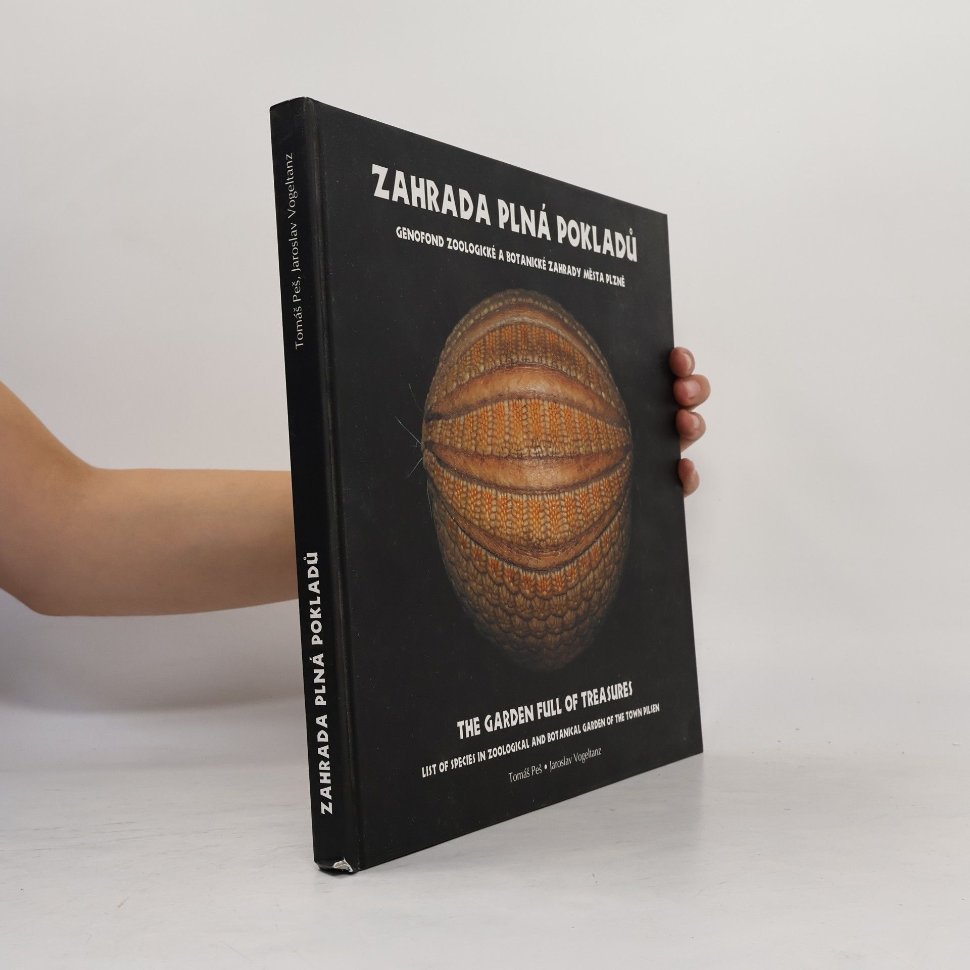 Tomáš Peš Zahrada plná pokladů. Genofond Zoologické a botanické zahrady města Plzně
