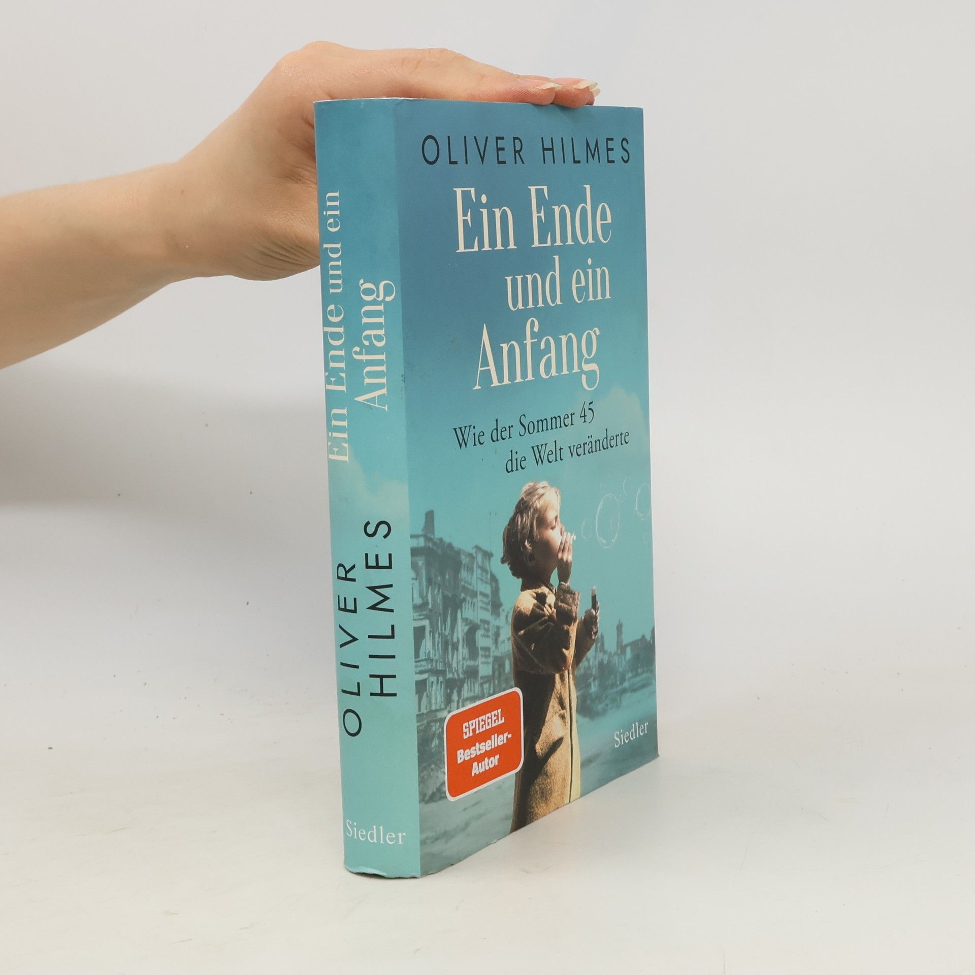 Oliver Hilmes Ein Ende und ein Anfang