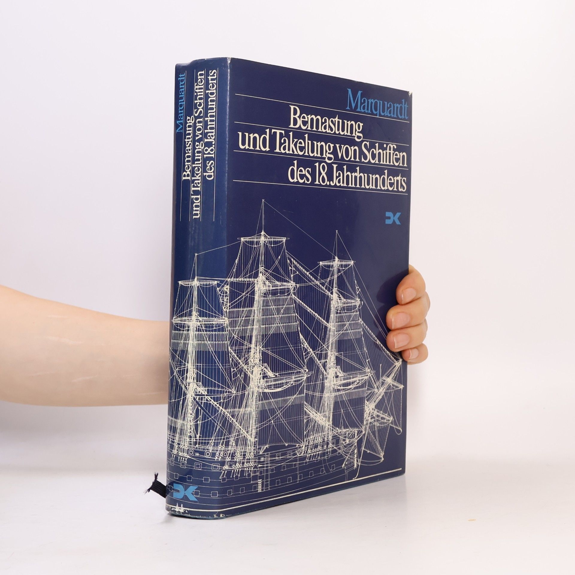 Bemastung und Takelung von Schiffen des 18. Jahrhunderts