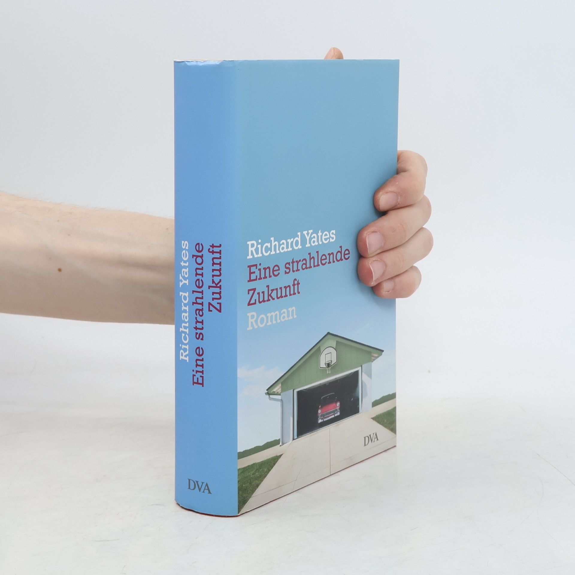 Richard Yates Eine strahlende Zukunft