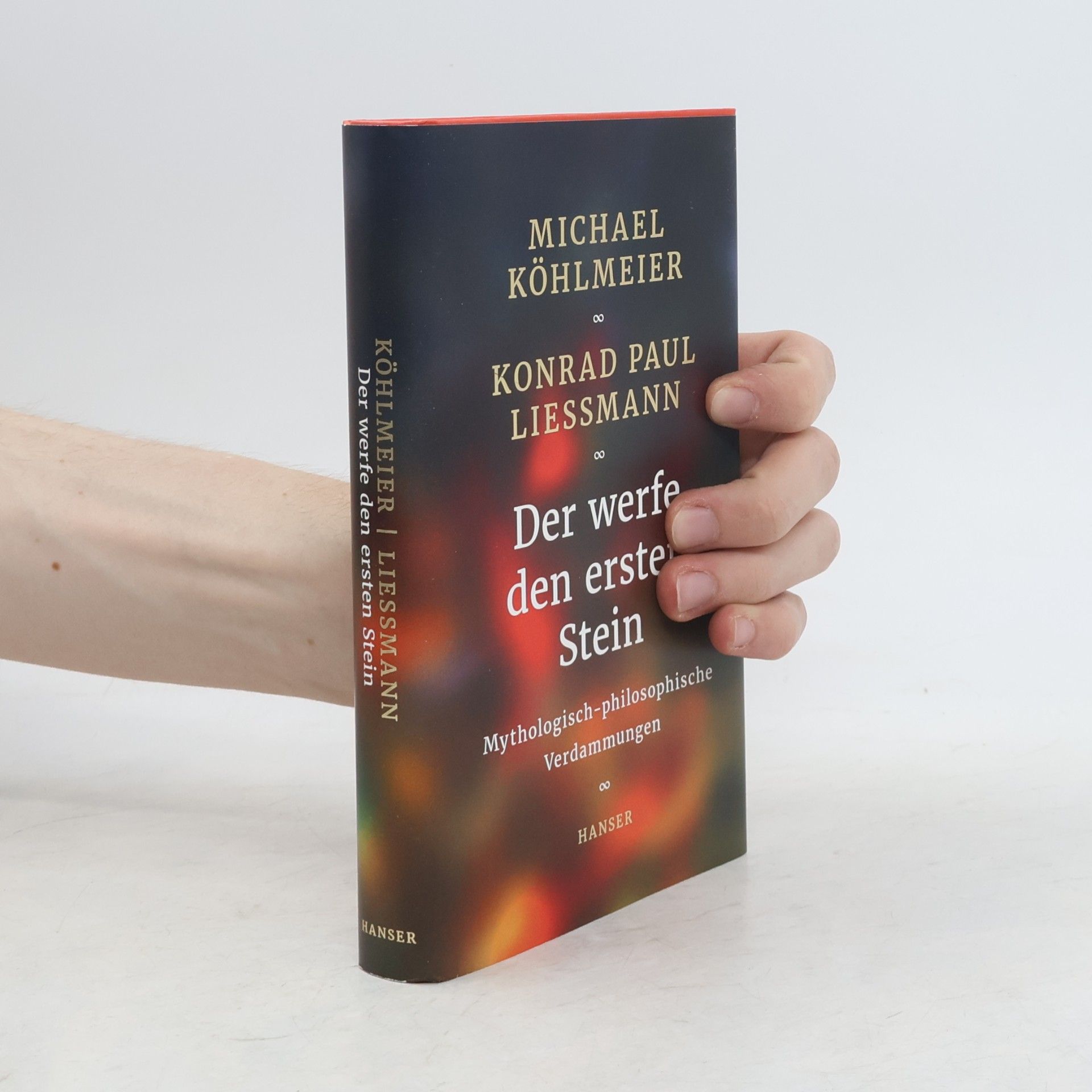 Michael Köhlmeier Der werfe den ersten Stein