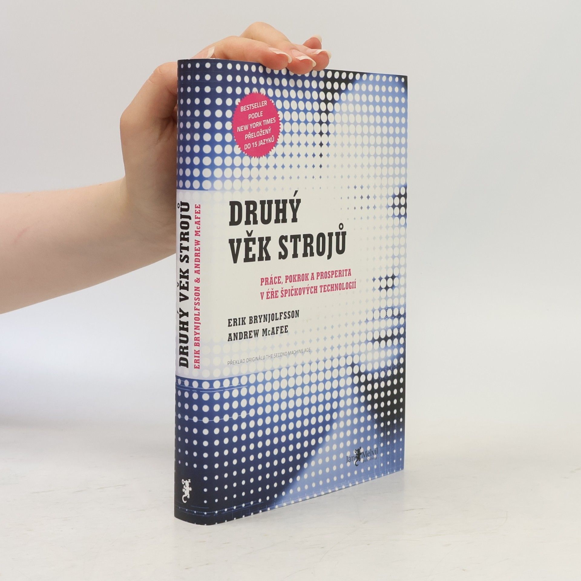 Erik Brynjolfsson Druhý věk strojů
