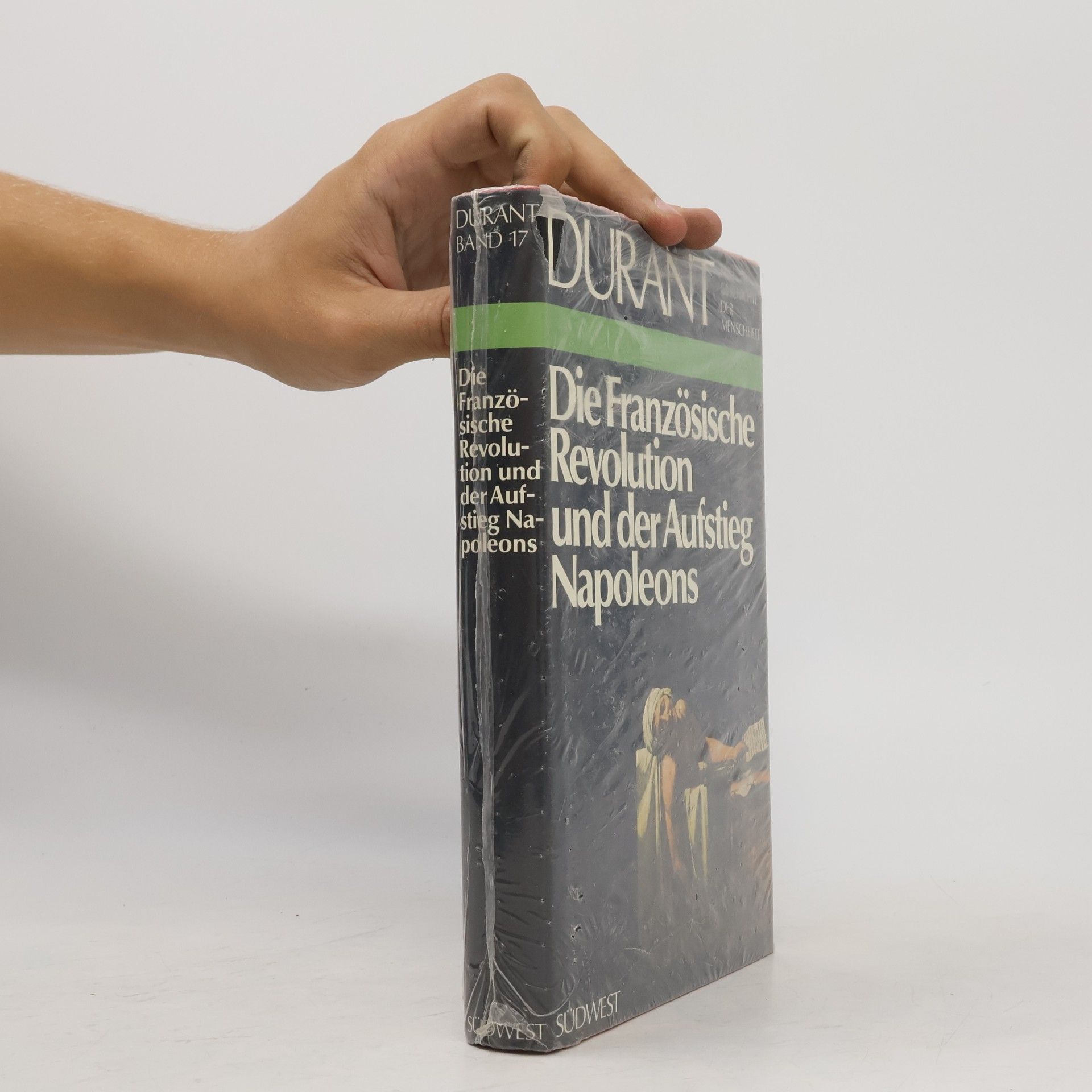Will Durant Kulturgeschichte der Menschheit. Die Französische Revolution und der Aufstieg Napoleons