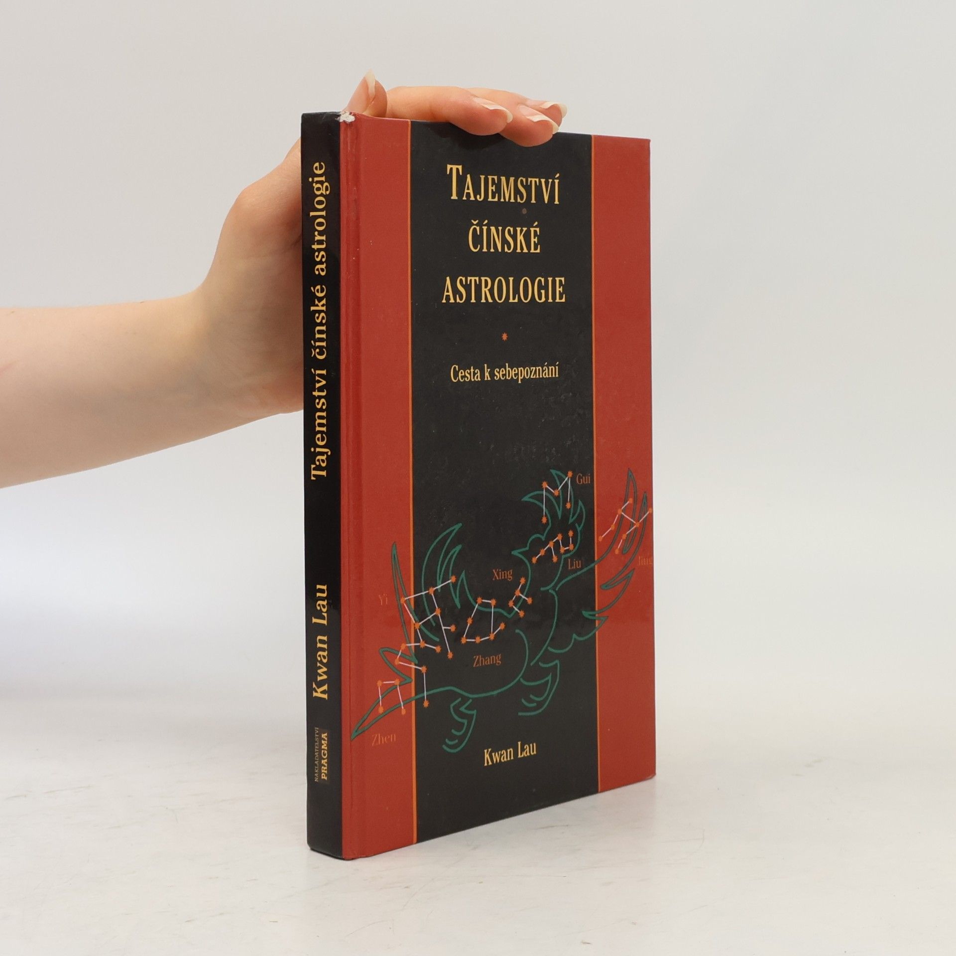 Kwan Lau Tajemství čínské astrologie. Cesta k sebepoznání