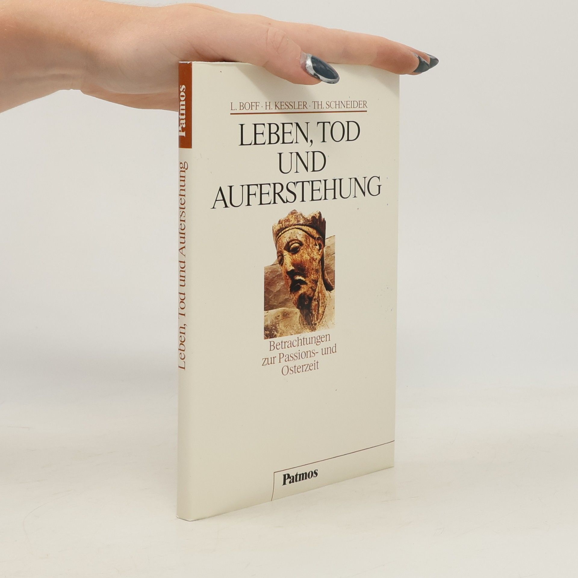 Leben, Tod und Auferstehung