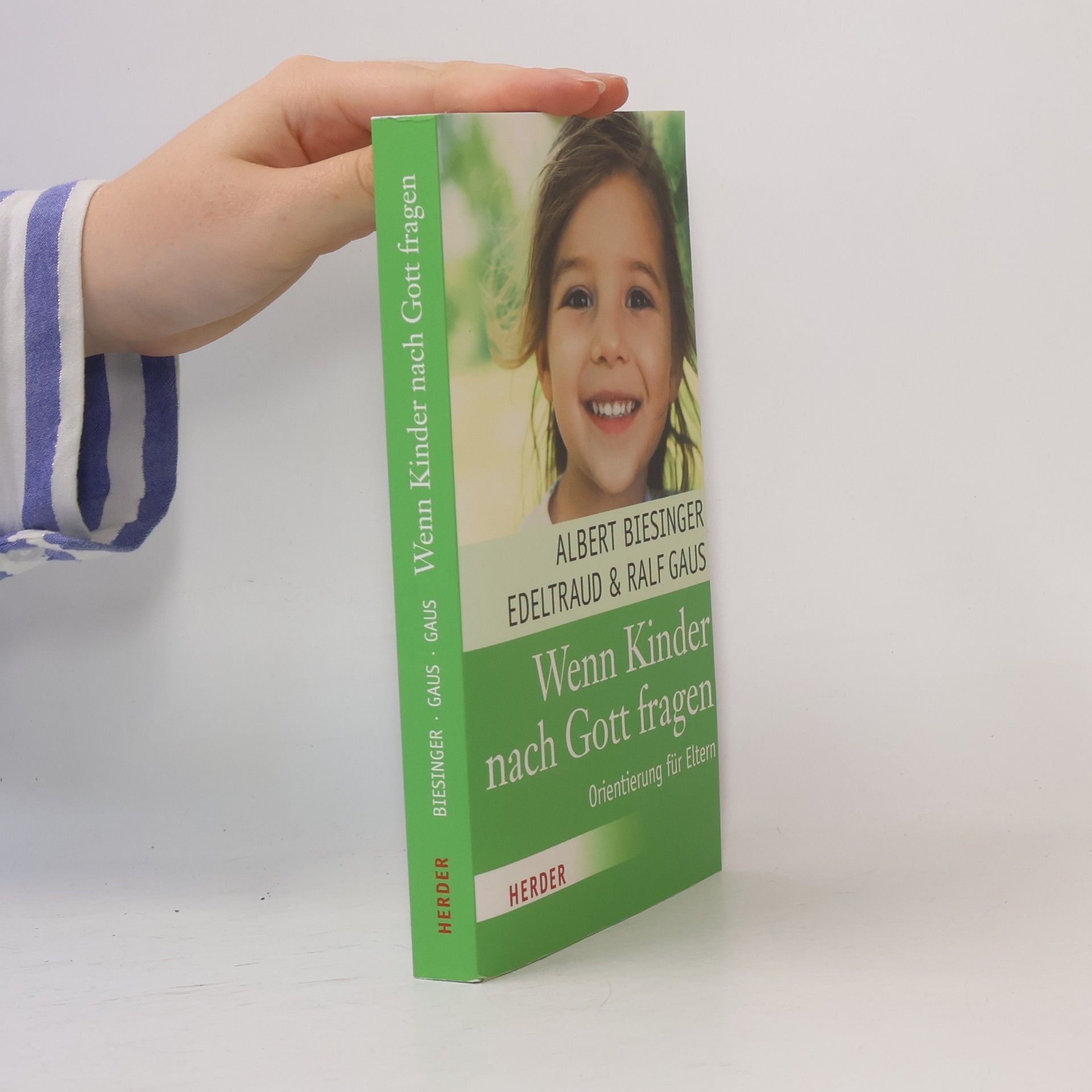 Edeltraud Gaus Wenn Kinder nach Gott fragen: Orientierung für Eltern