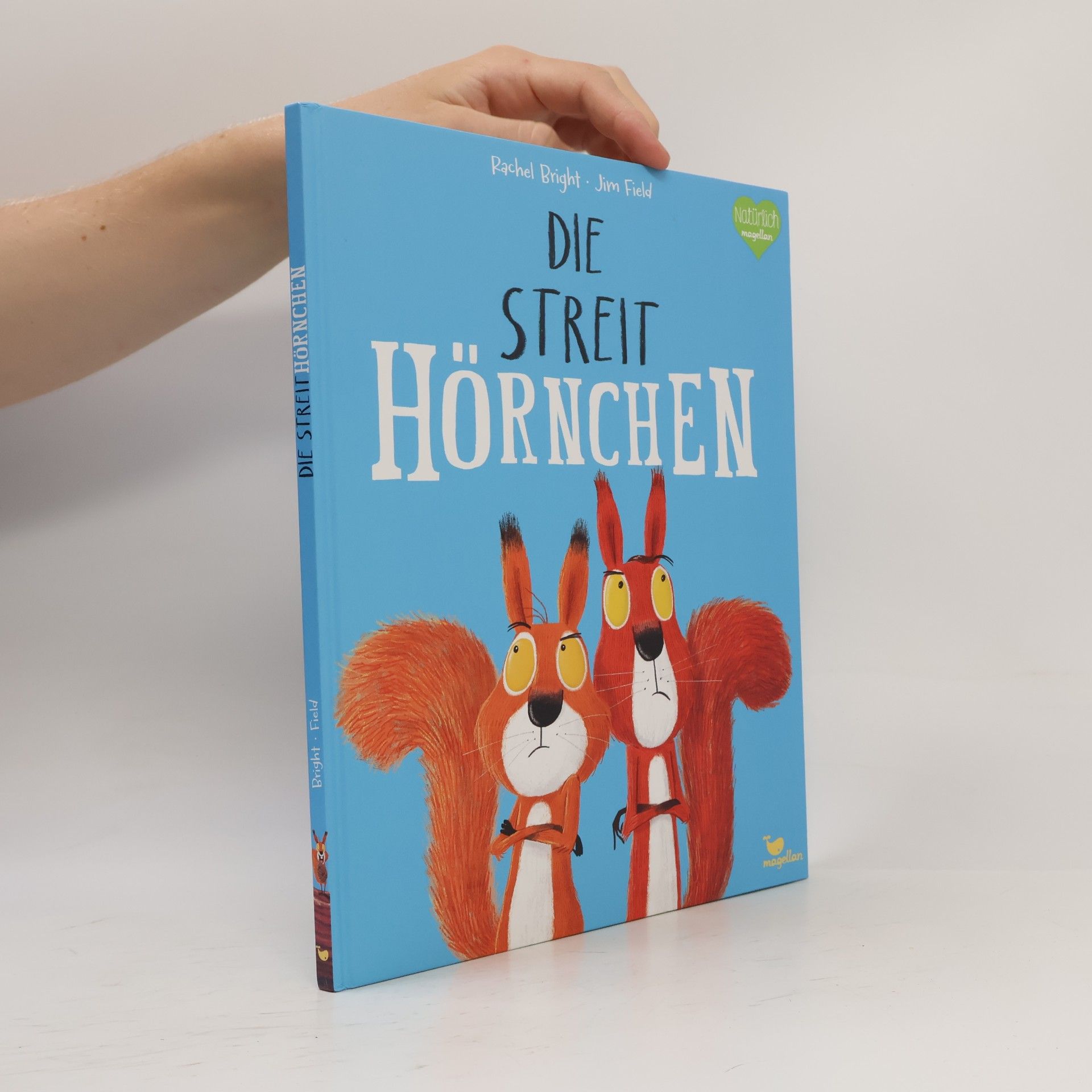 Rachel Bright Die Streithörnchen