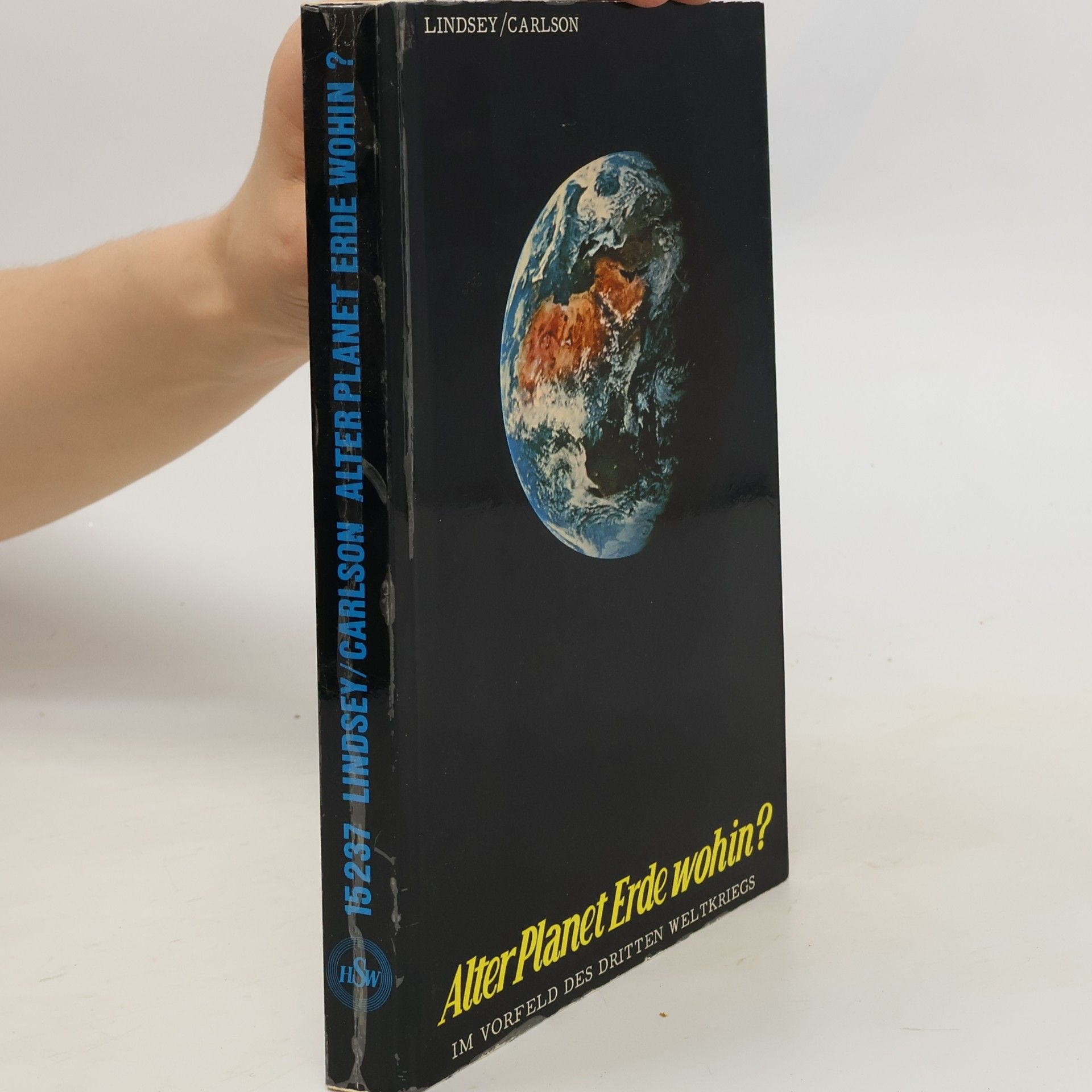 Hal Lindsey Alter Planet Erde wohin?