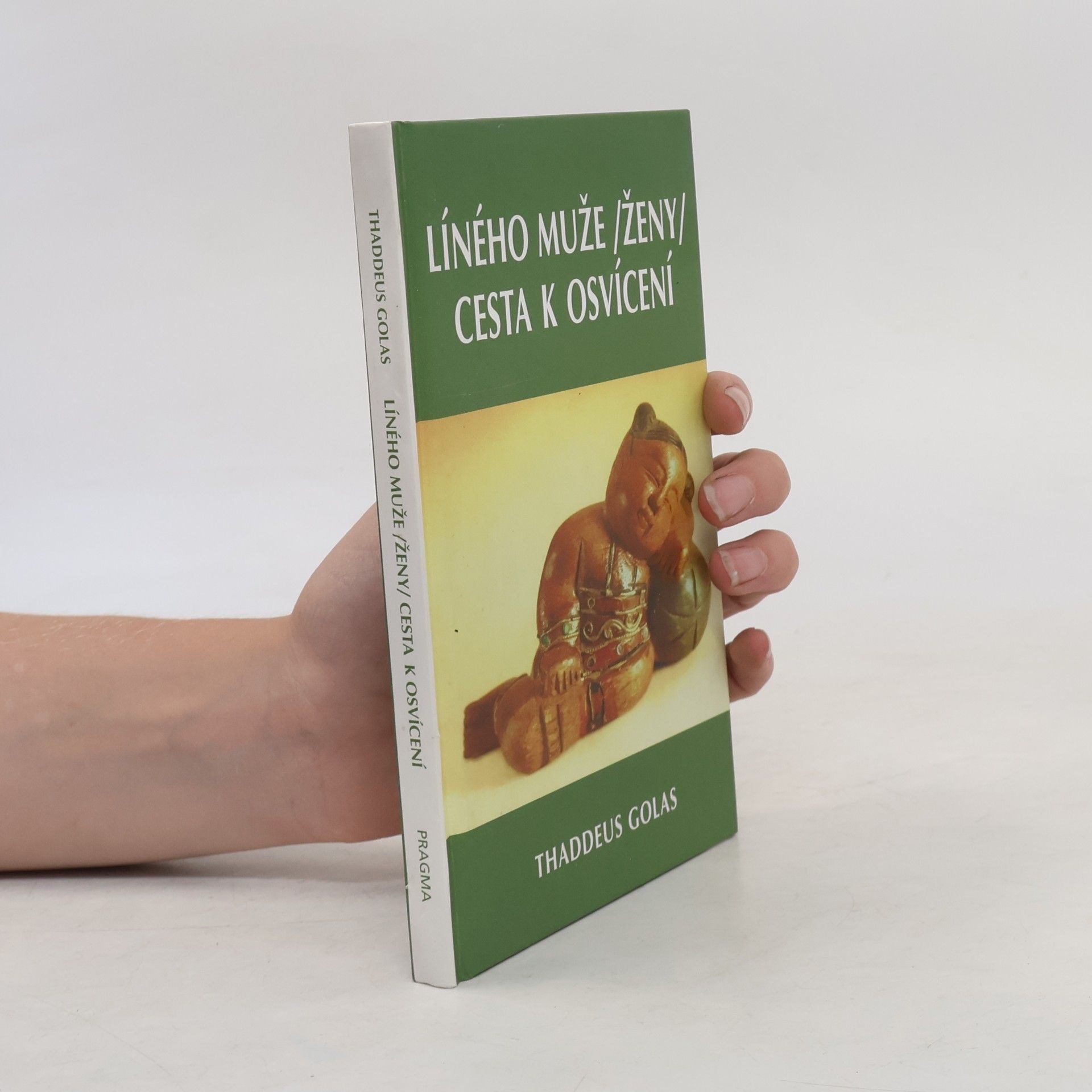 Thaddeus Golas Líného muže (ženy) cesta k osvícení