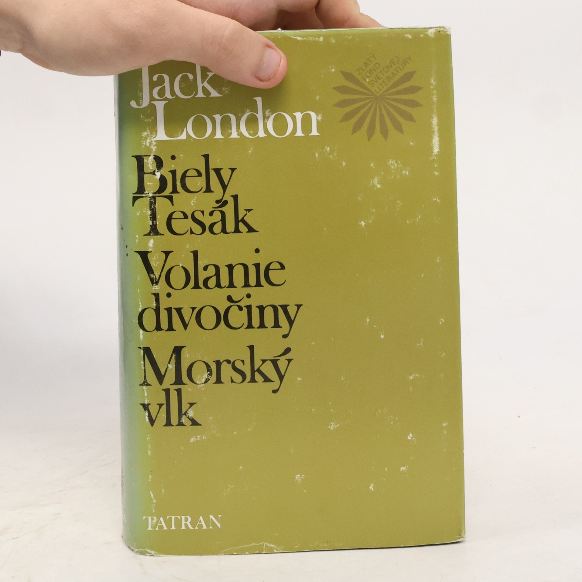 Jack London Biely Tesák.Volanie divočiny.Morský vlk