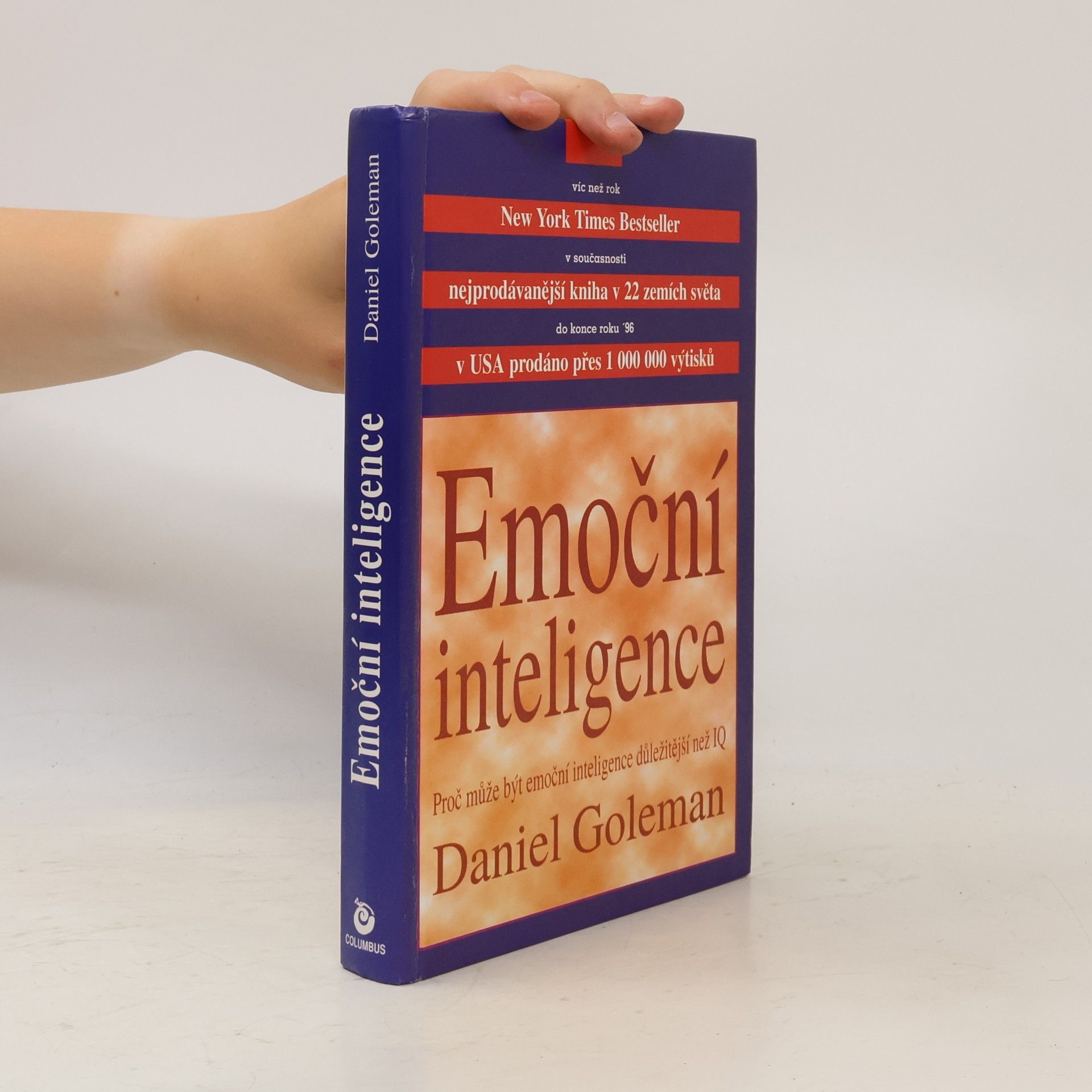 Daniel Goleman Emoční inteligence. Proč může být emoční inteligence důležitější než IQ