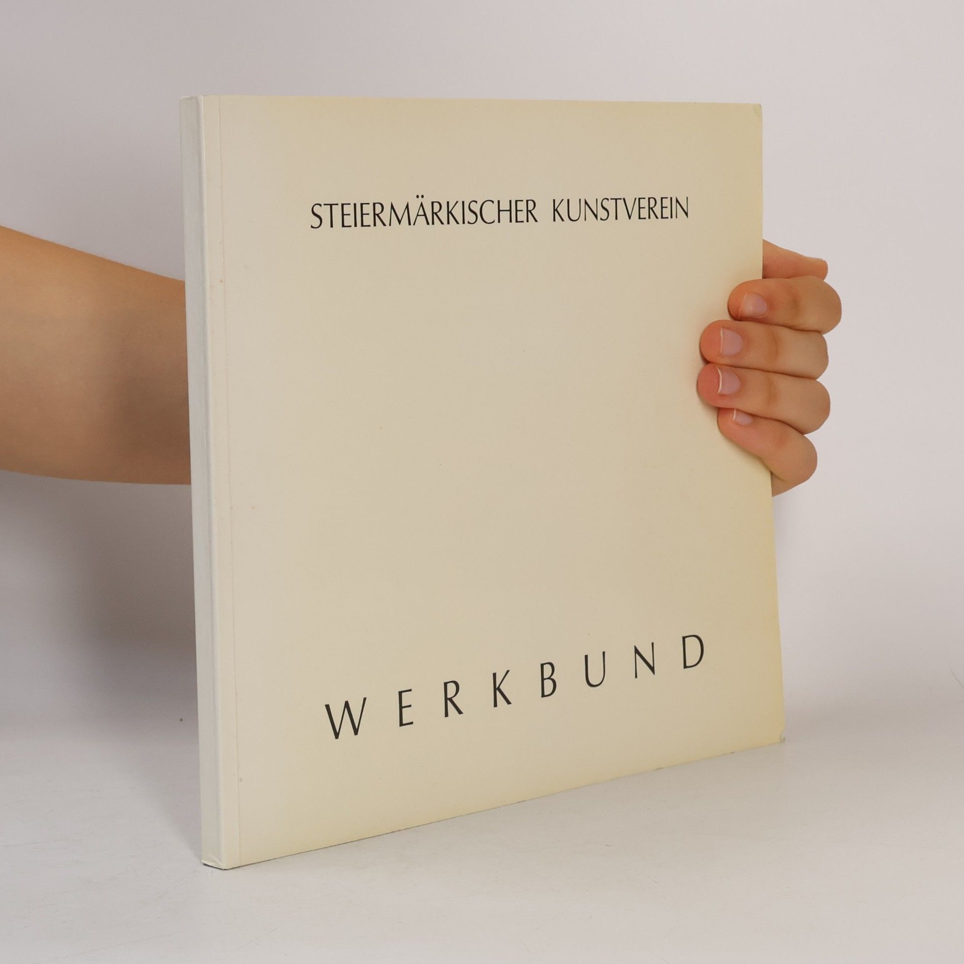 kolektiv Werkbund. Steiermärkischer Kunstverein