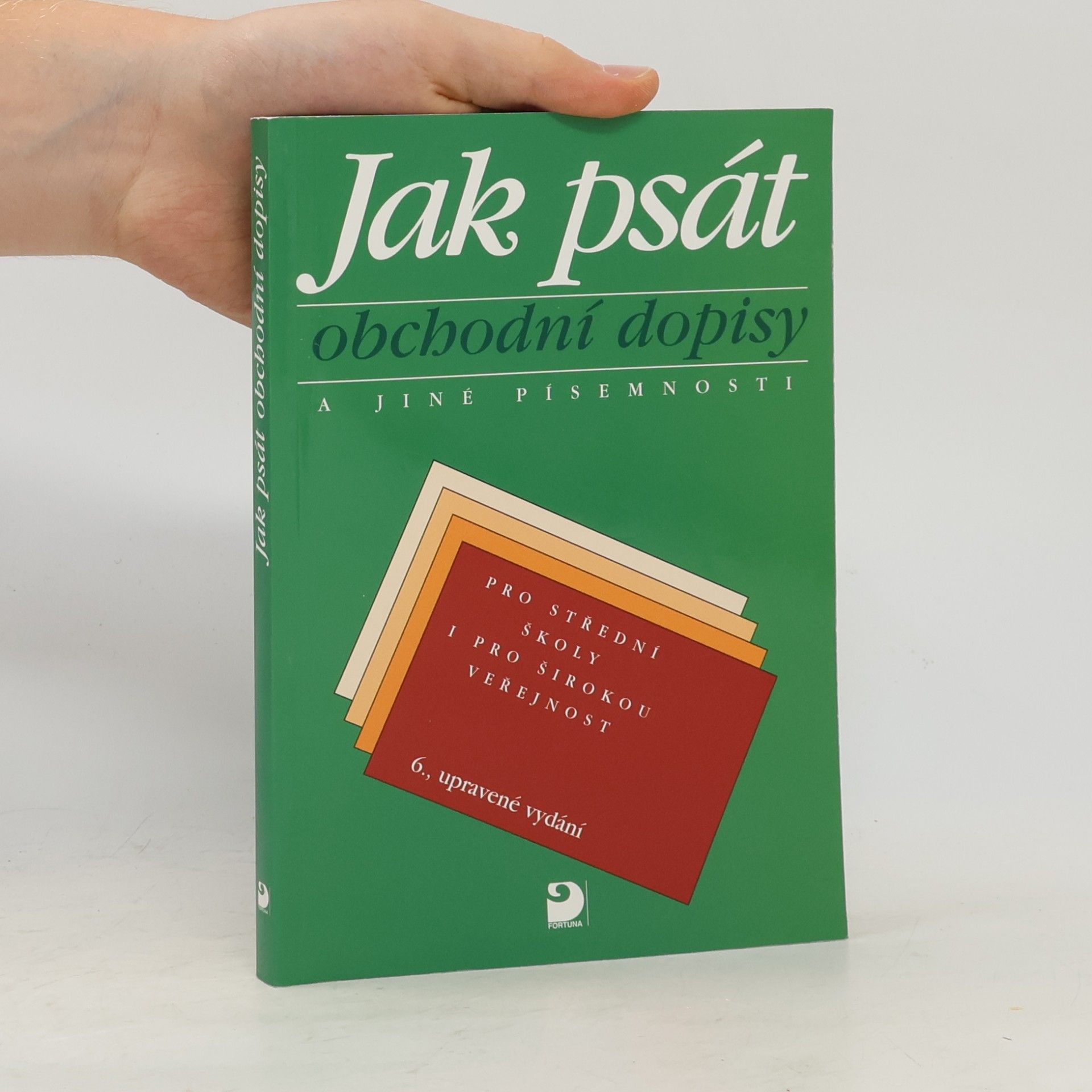 Olga Kuldová Jak psát obchodní dopisy a jiné písemnosti