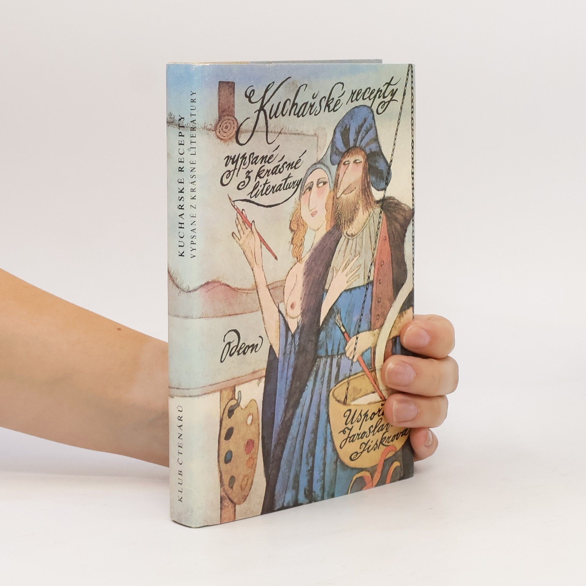 Jaroslava Jiskrová Kuchařské recepty vypsané z krásné literatury