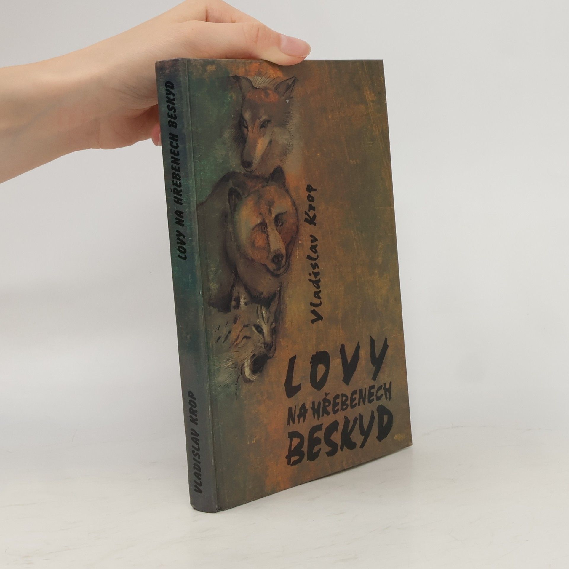 Vladislav Krop Lovy na hřebenech Beskyd