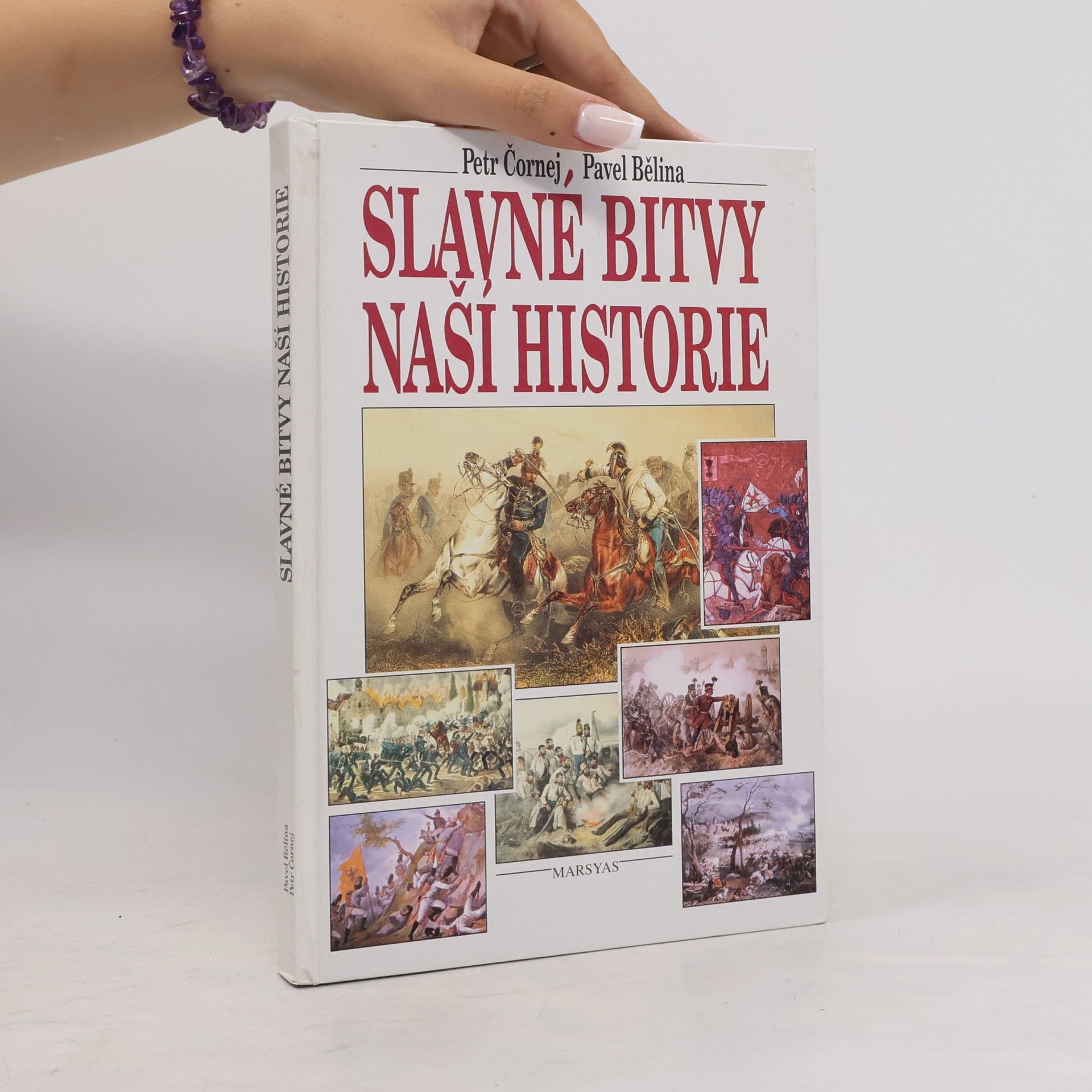 Pavel Bělina Slavné bitvy naší historie