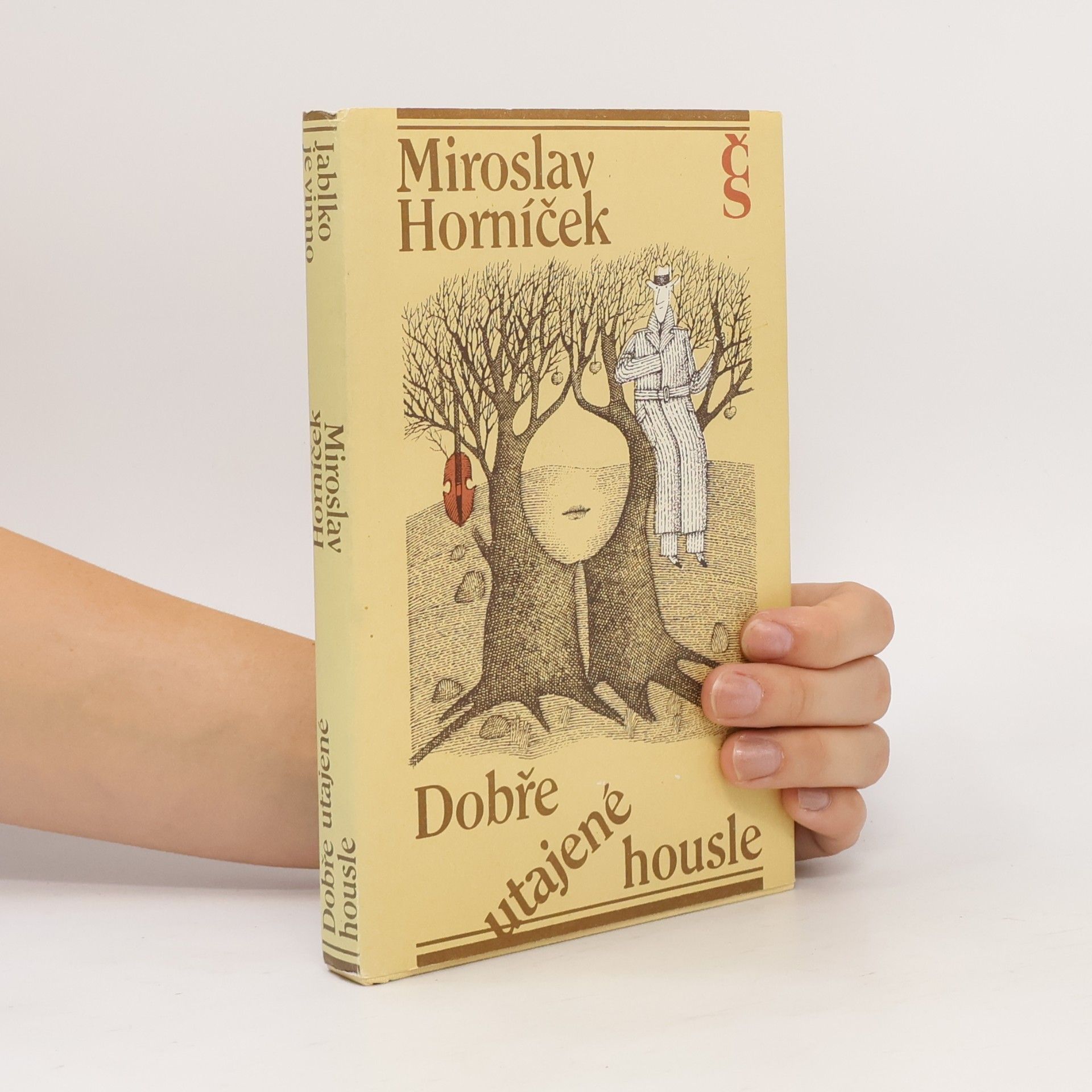 Miroslav Horníček Dobře utajené housle; Jablko je vinno