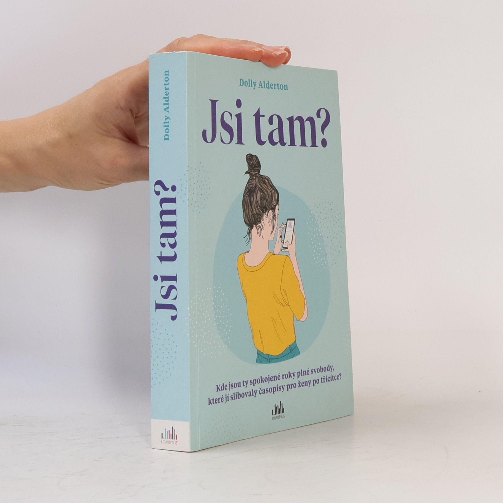 Dolly Alderton Jsi tam?