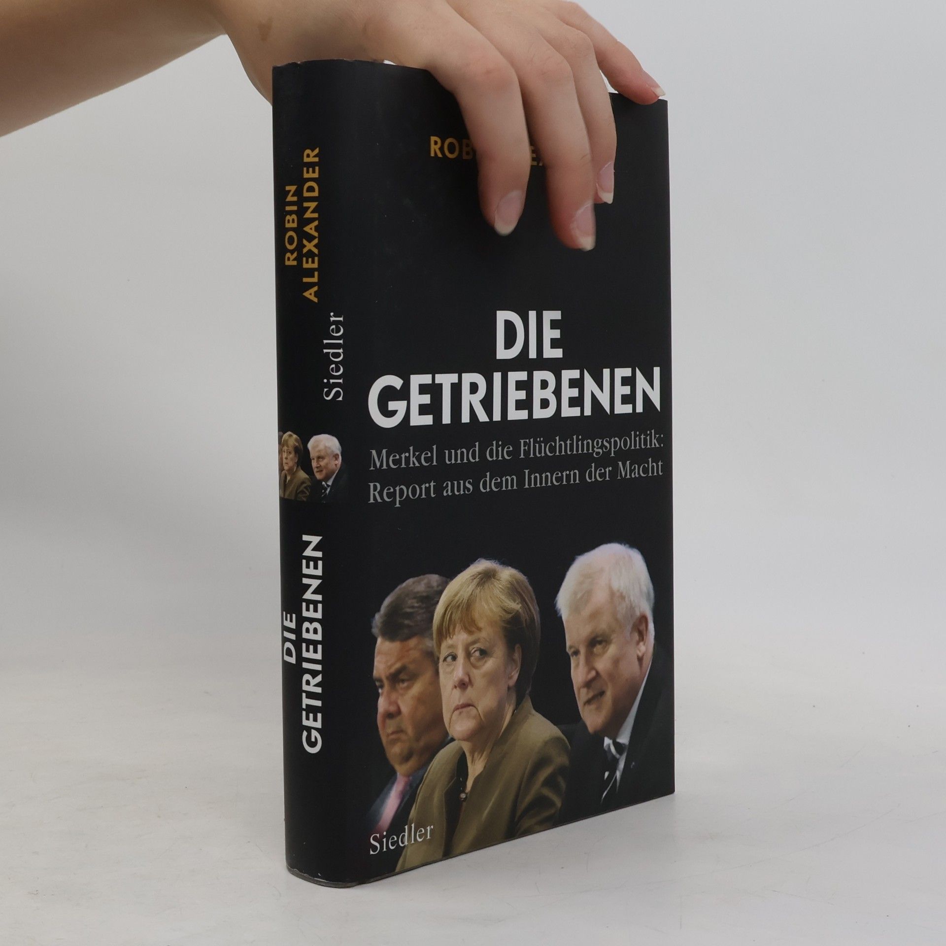 Robin Alexander Die Getriebenen