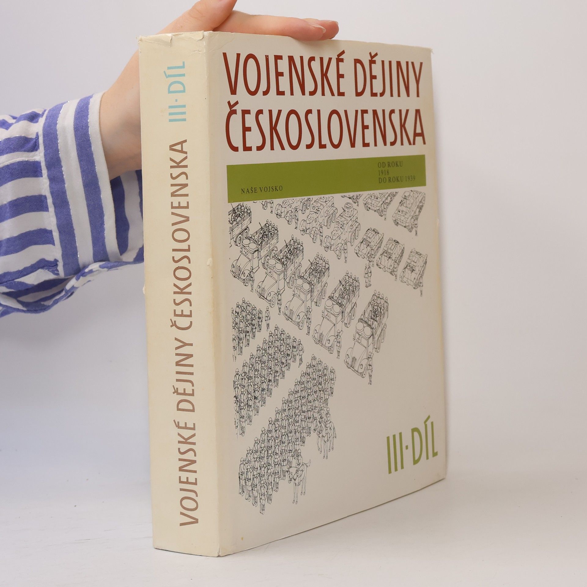 Milan Hladký Vojenské dějiny Československa III. 1918-1939