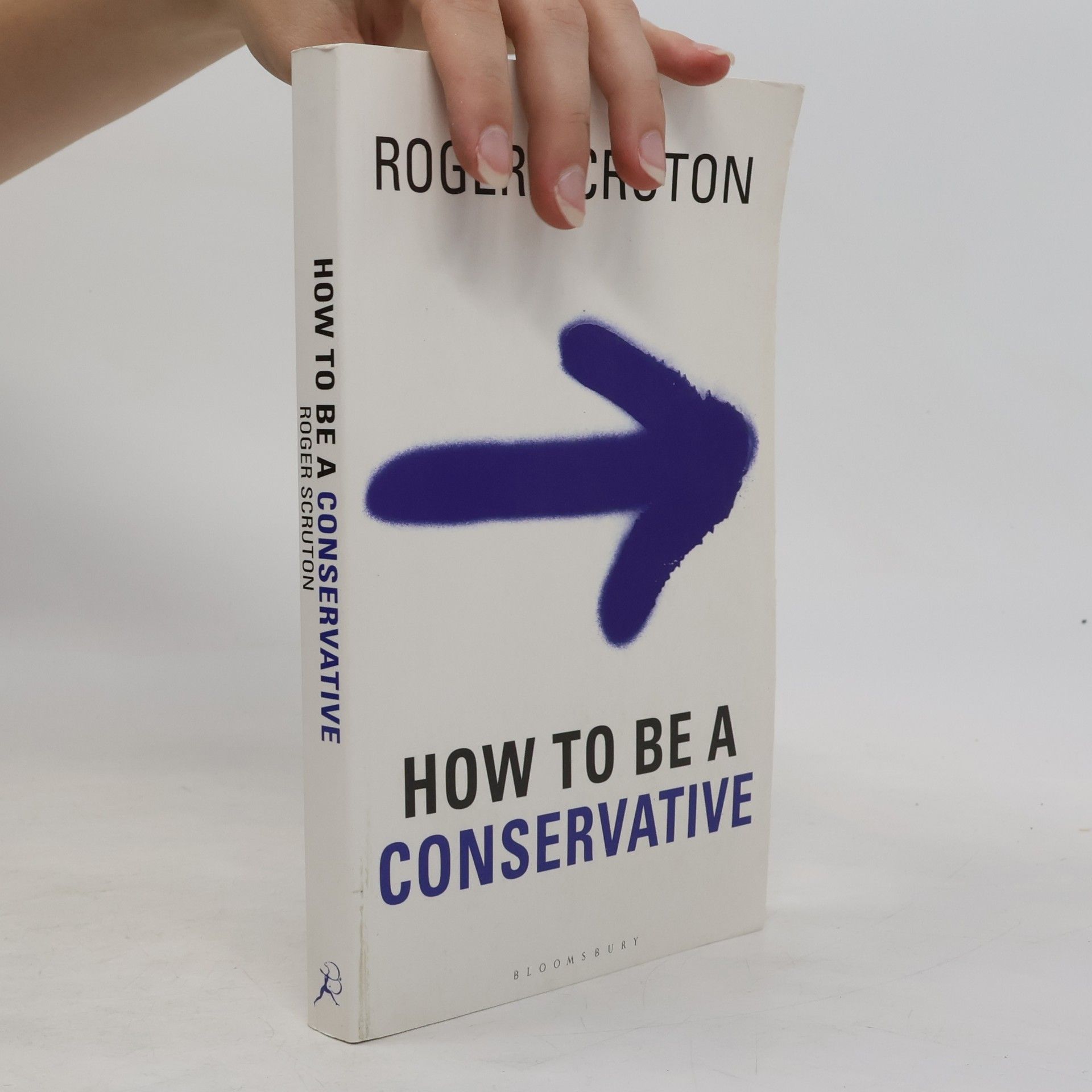 Roger Scruton How to be a conservative