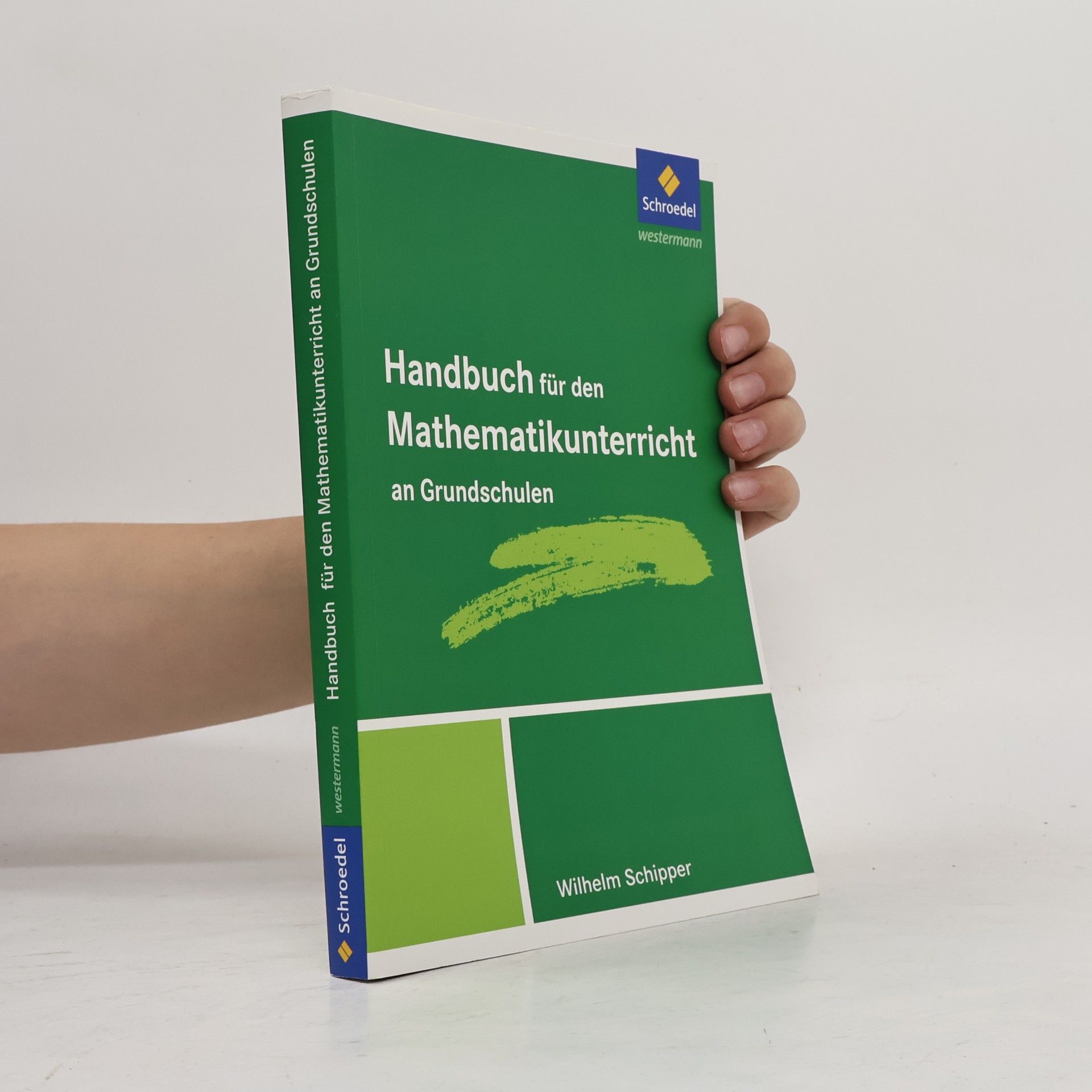 Wilhelm Schipper Handbuch für den Mathematikunterricht an Grundschulen