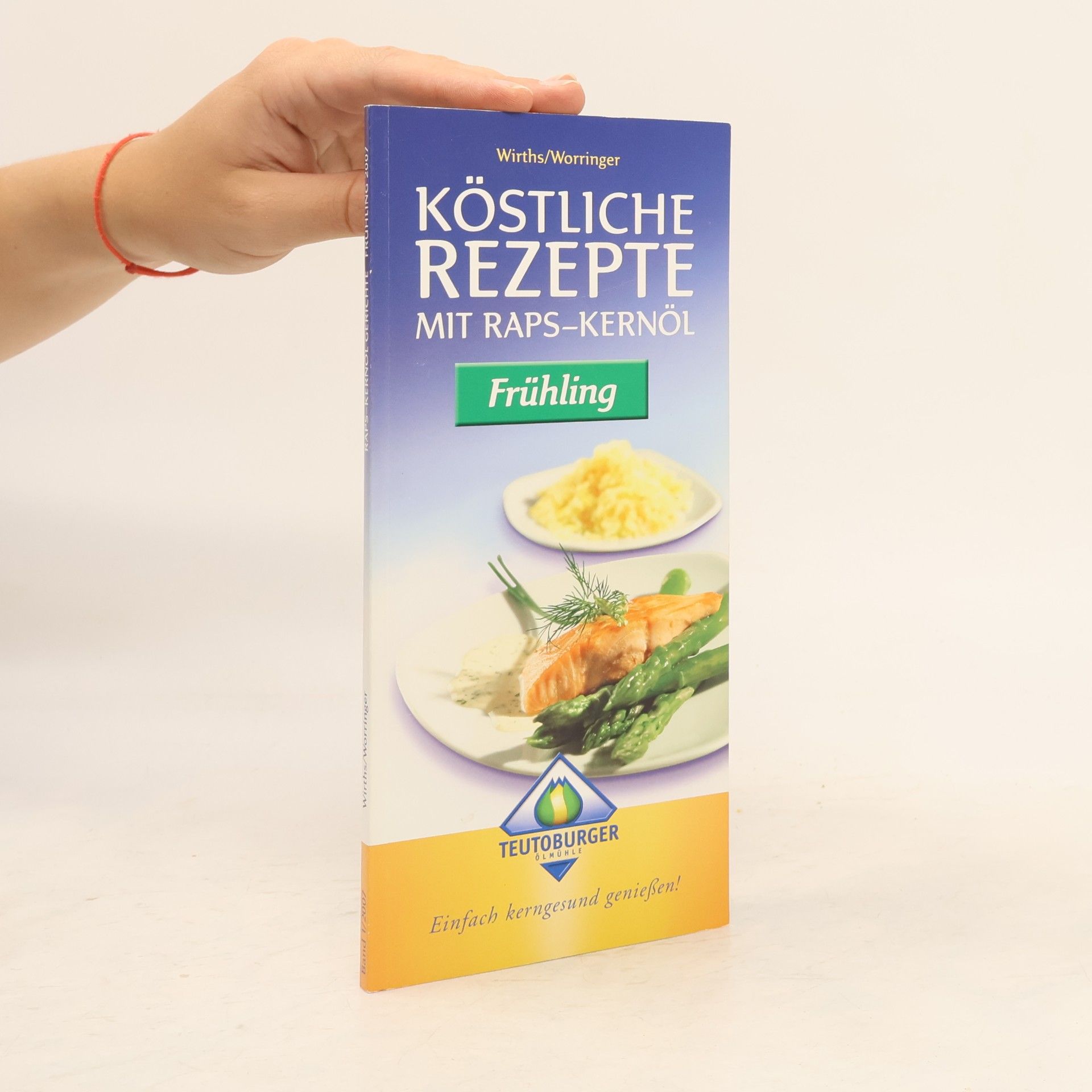 Herbert Wirths Köstliche Rezepte mit Raps-Kernöl. Frühling