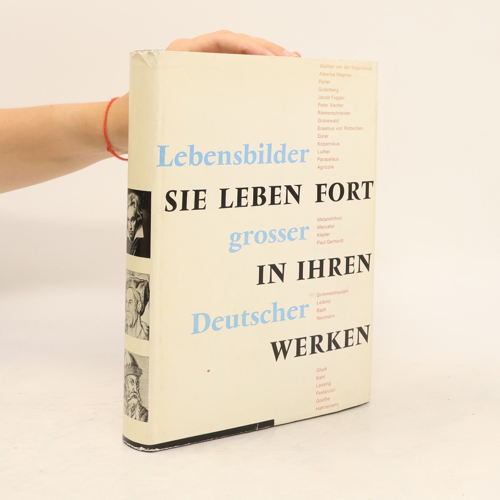 Autorenkollektiv Lebensbilder grosser Deutscher. Sie leben fort in ihren Werken