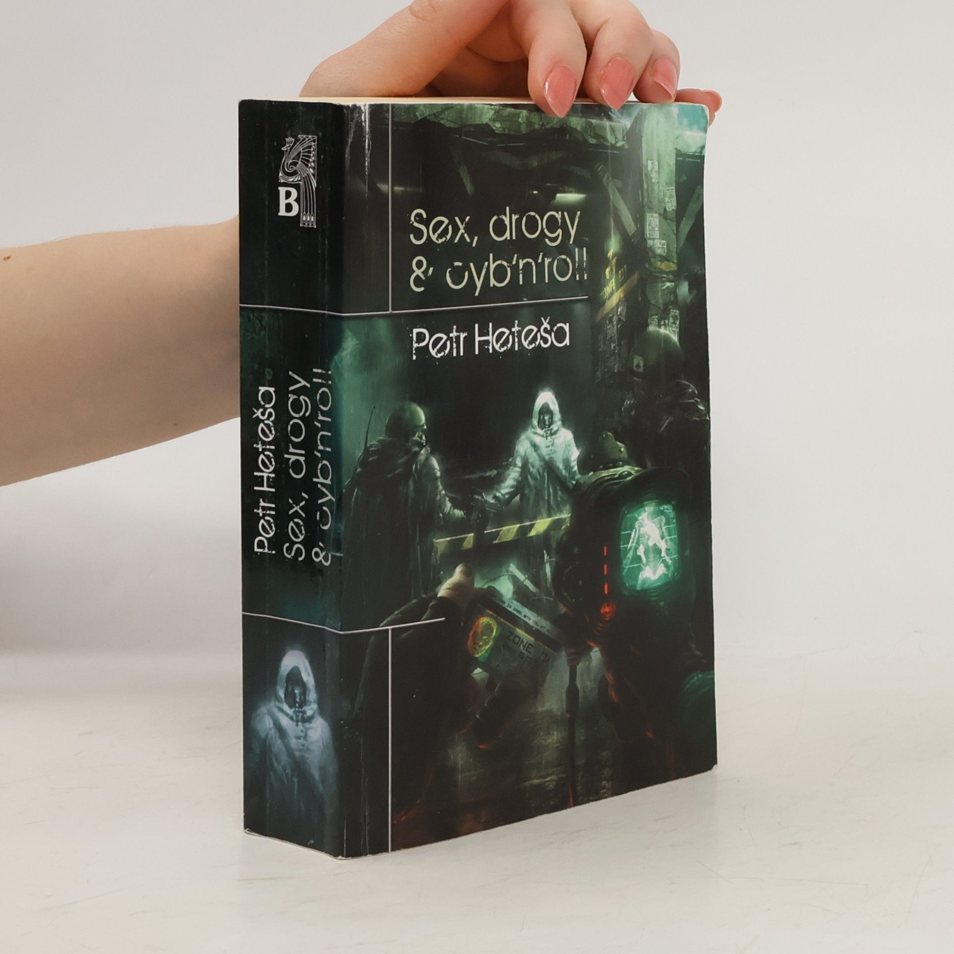 Petr Heteša Sex, drogy & cyb'n'roll