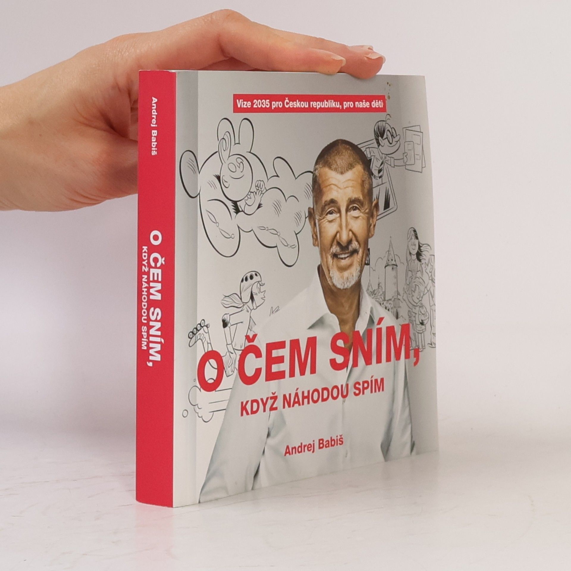 Andrej Babiš O čem sním, když náhodou spím