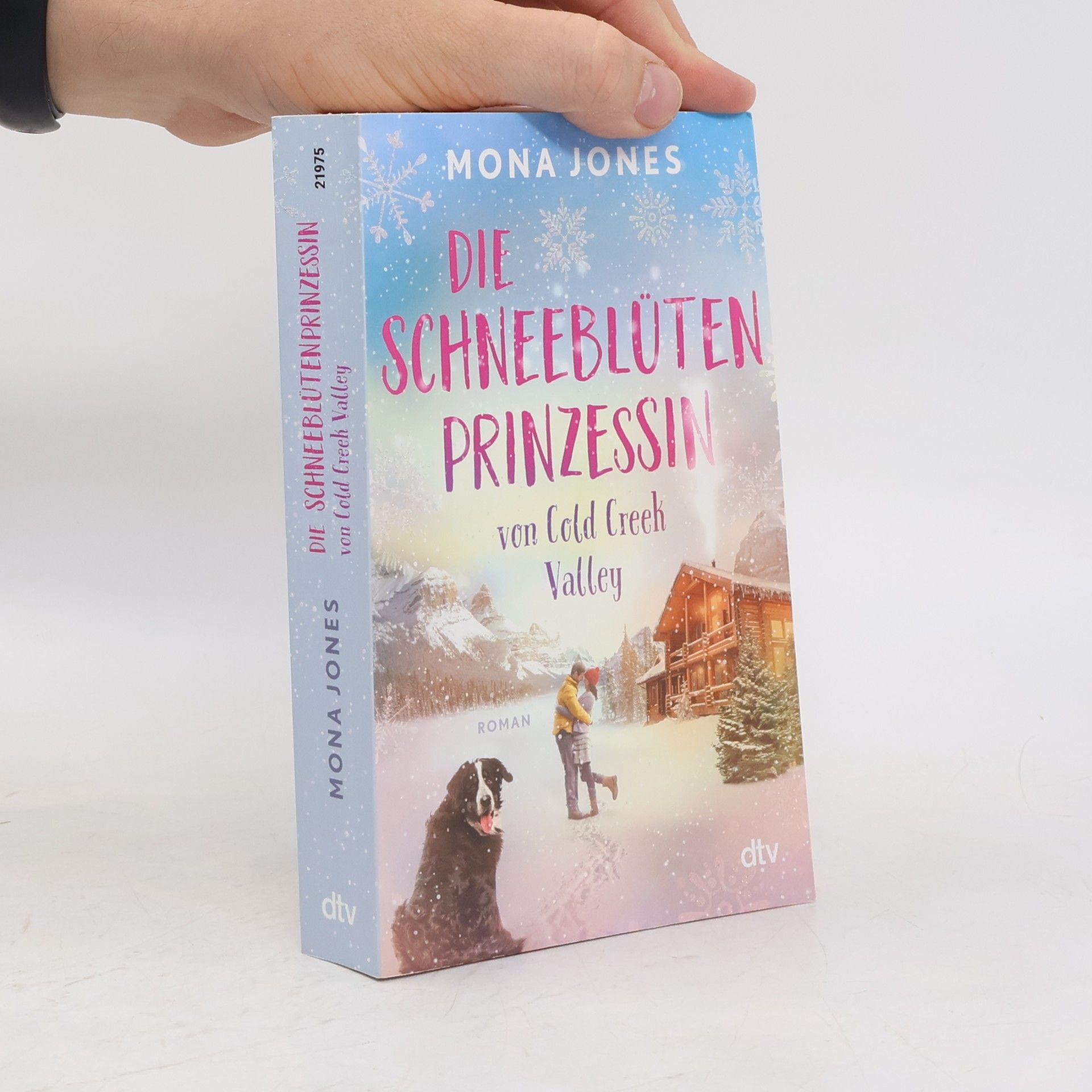 Mona Jones Die Schneeblütenprinzessin von Cold Creek Valley