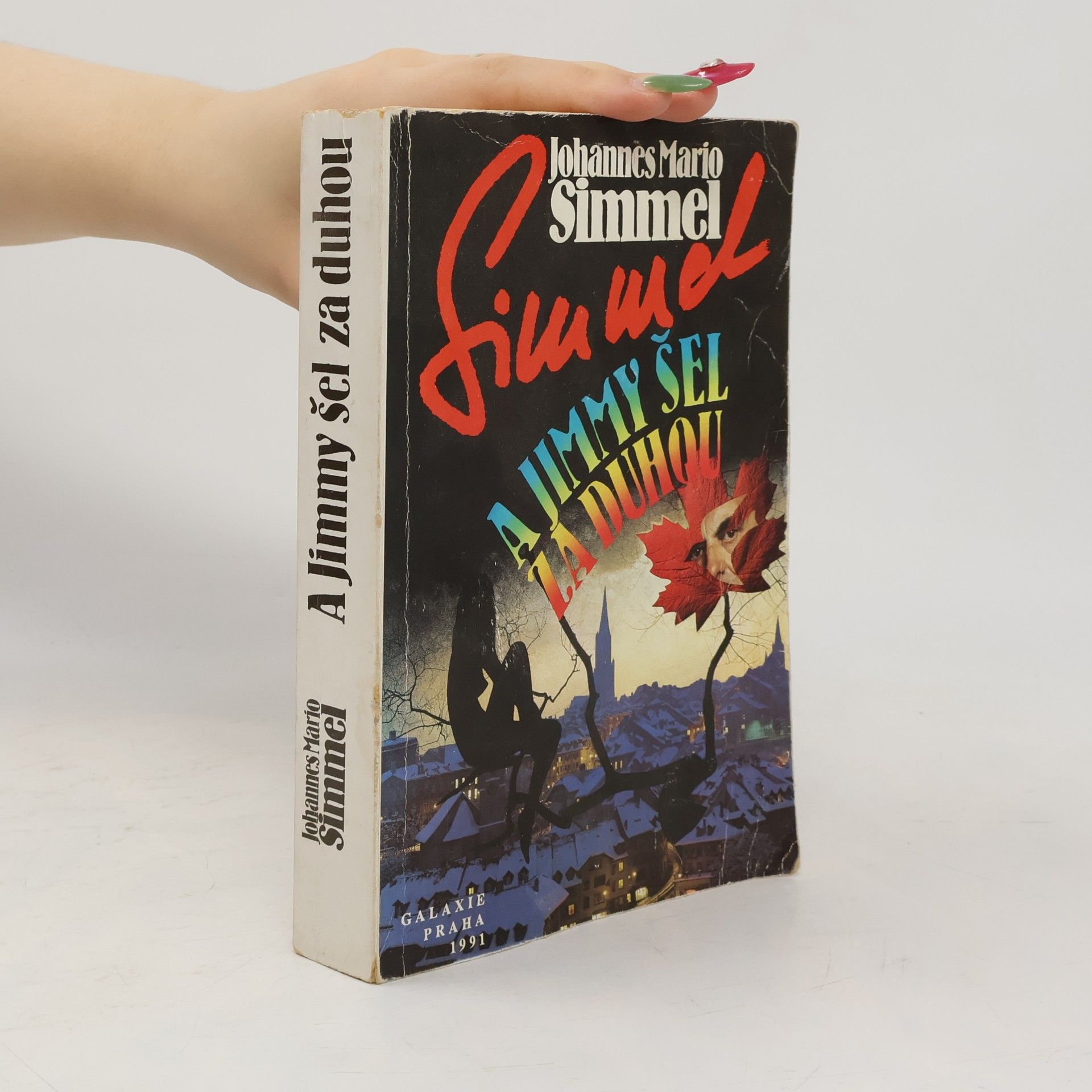 Johannes Mario Simmel A Jimmy šel za duhou
