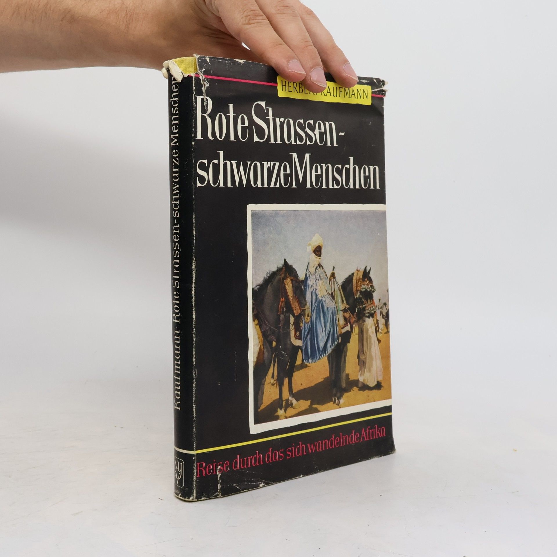 Herbert Kaufmann Rote Strassen, schwarze Menschen