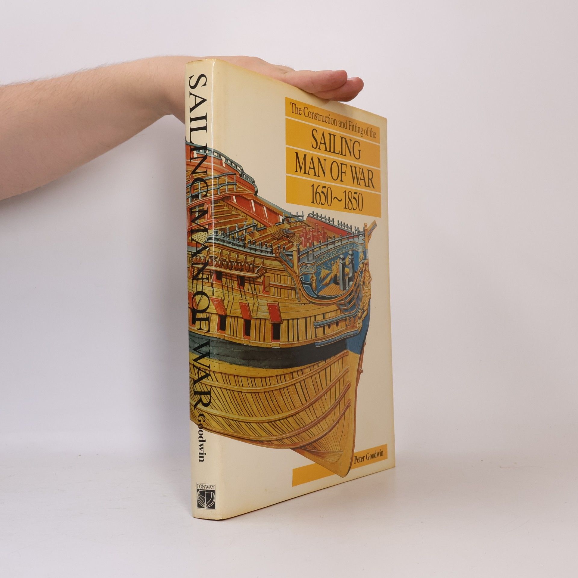 Peter Goodwin The Construction and Fitting of the Sailing Man of War
