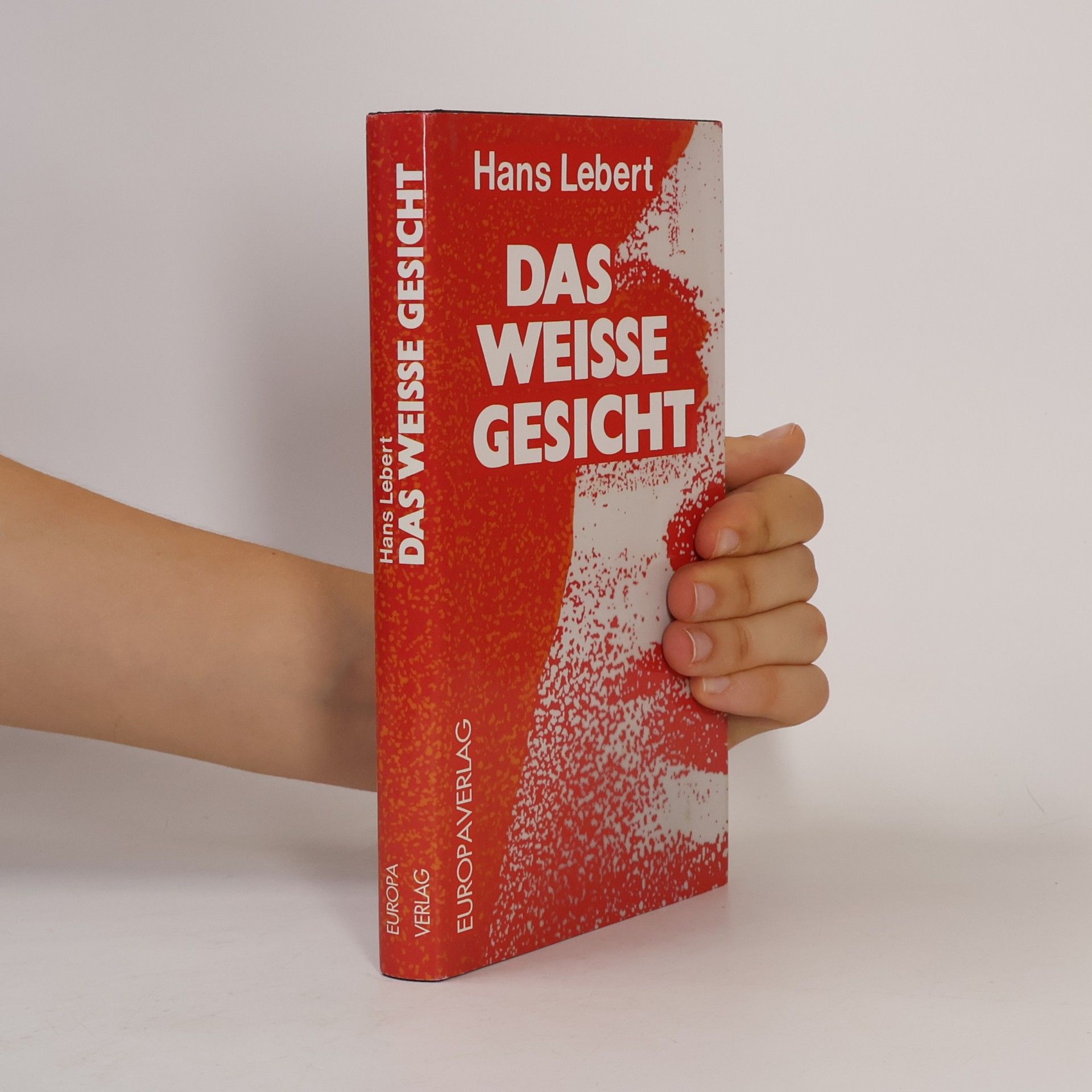 Hans Lebert Das weiße Gesicht