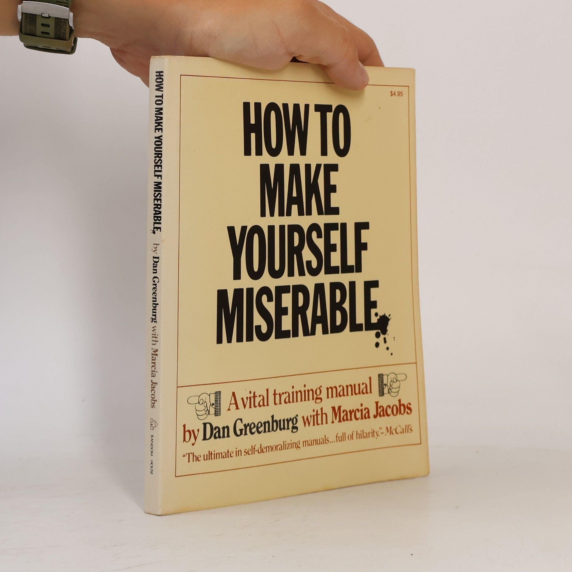 Dan Greenburg How to make yourself miserable