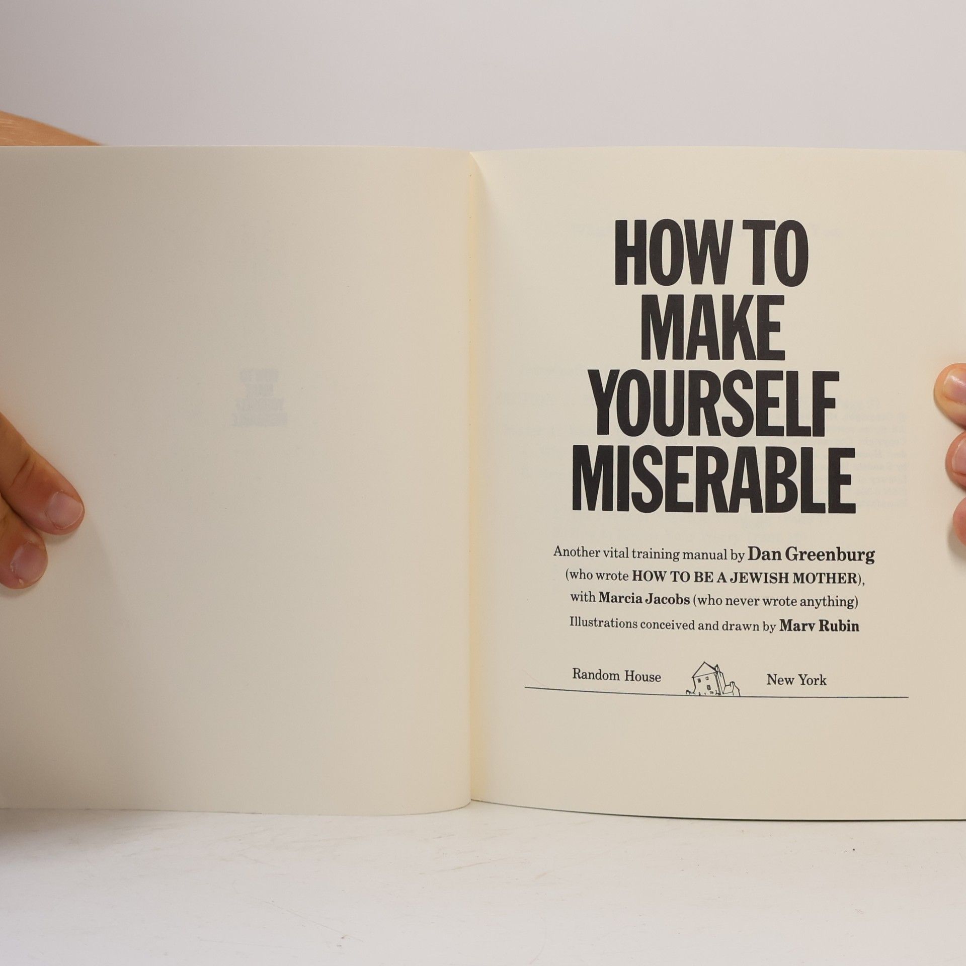 Dan Greenburg How to make yourself miserable