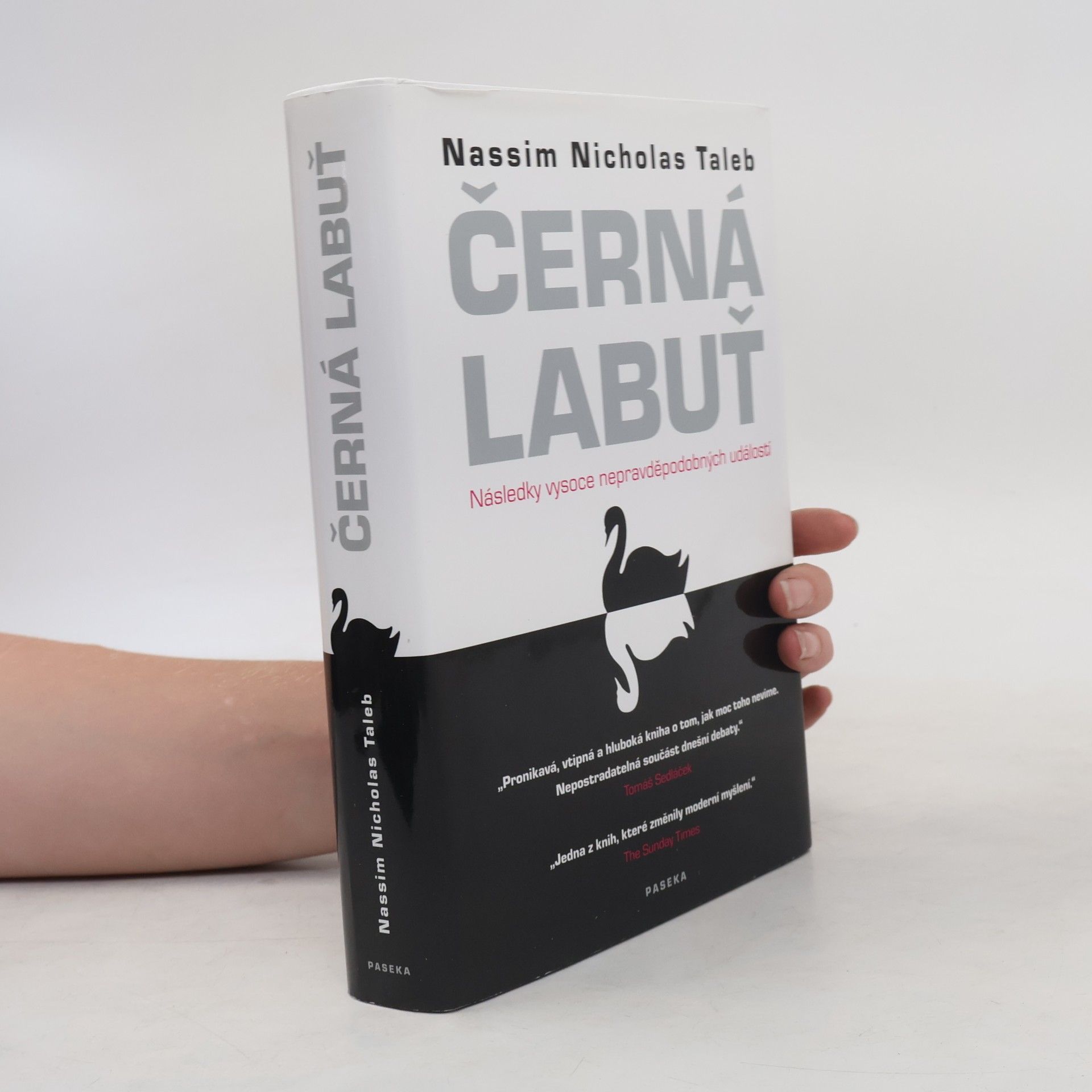 Nassim Nicholas Taleb Černá labuť. Následky vysoce nepravděpodobných událostí