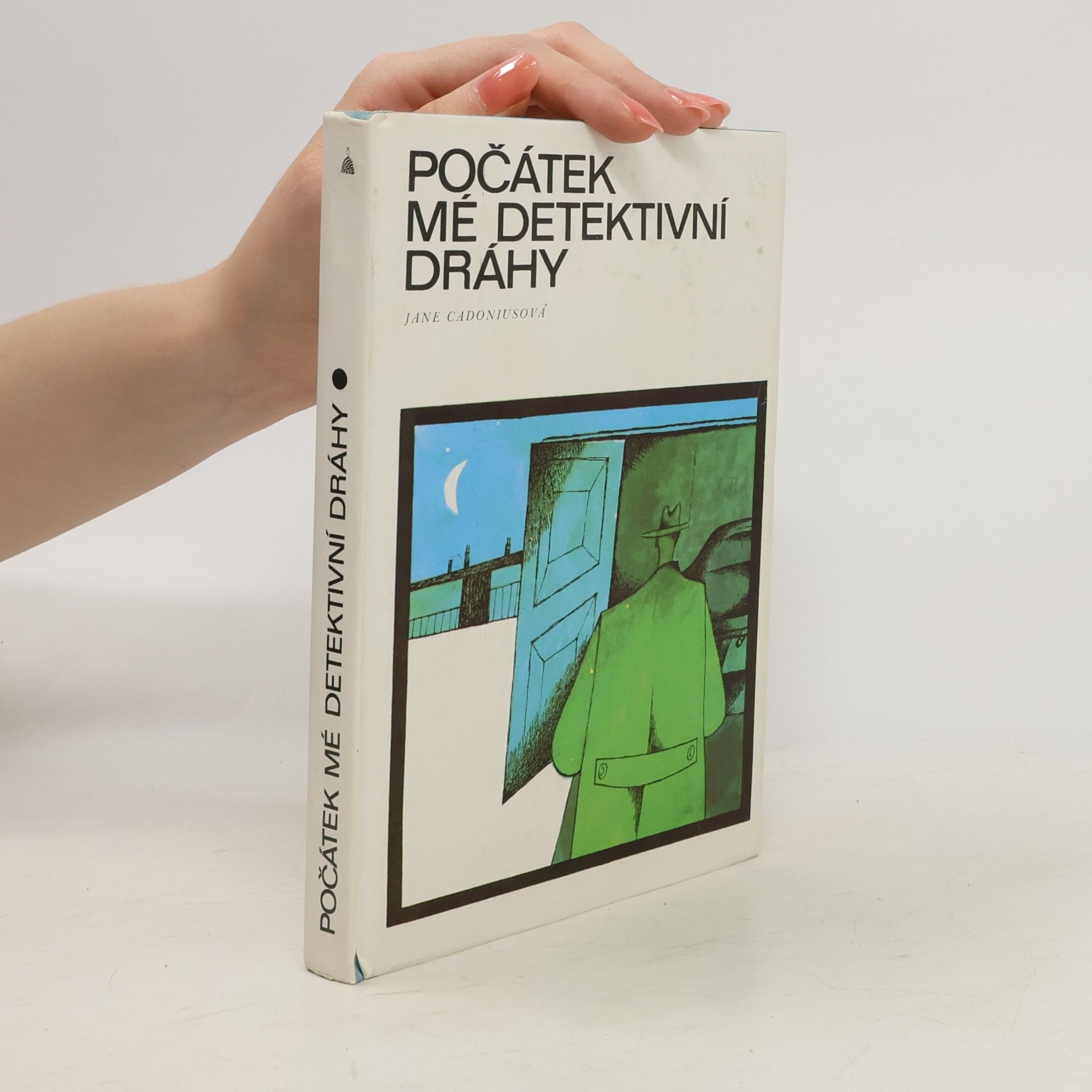 Jane Cadonius Počátek mé detektivní dráhy